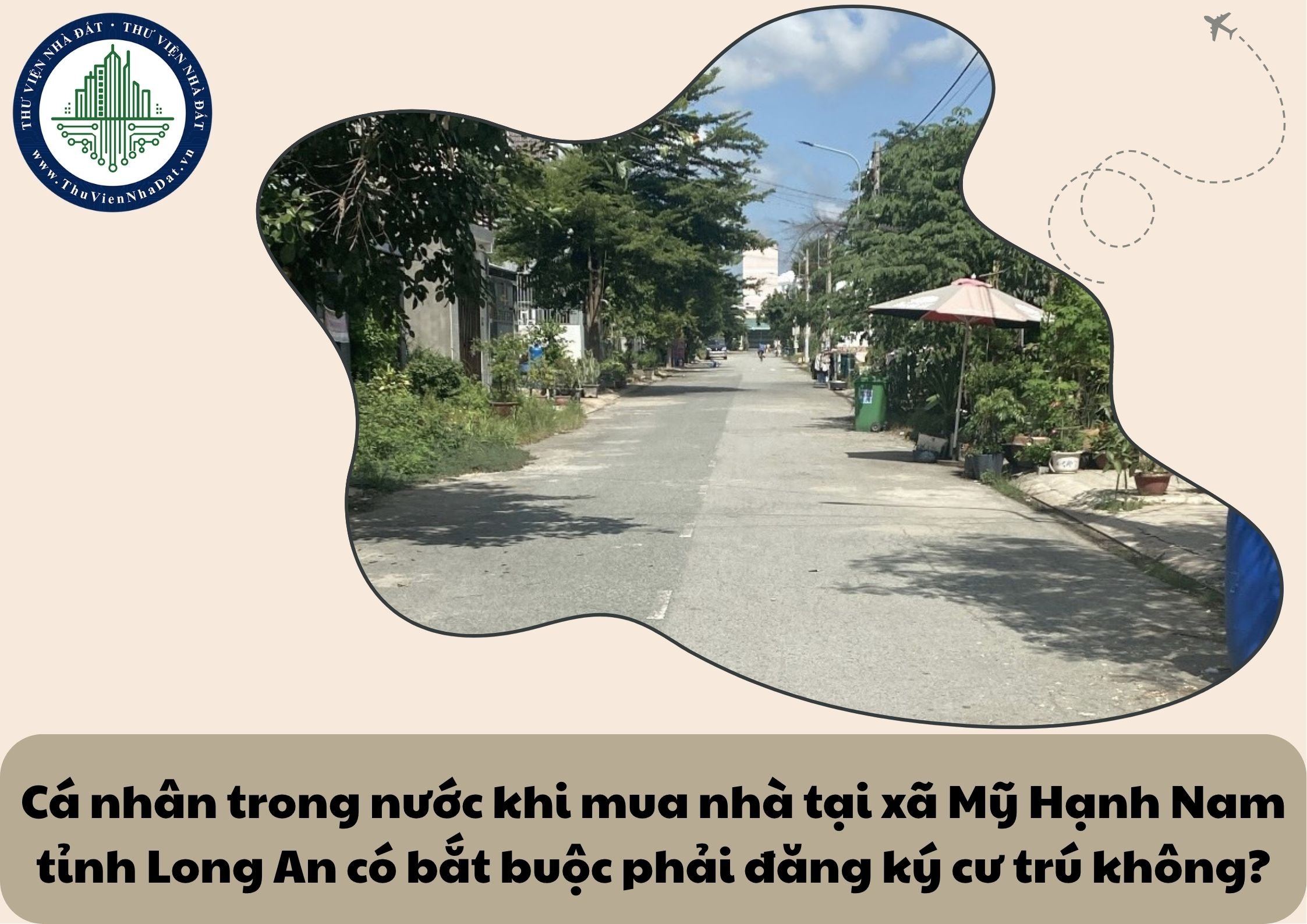 Cá nhân trong nước khi mua nhà tại xã Mỹ Hạnh Nam tỉnh Long An có bắt buộc phải đăng ký cư trú không?