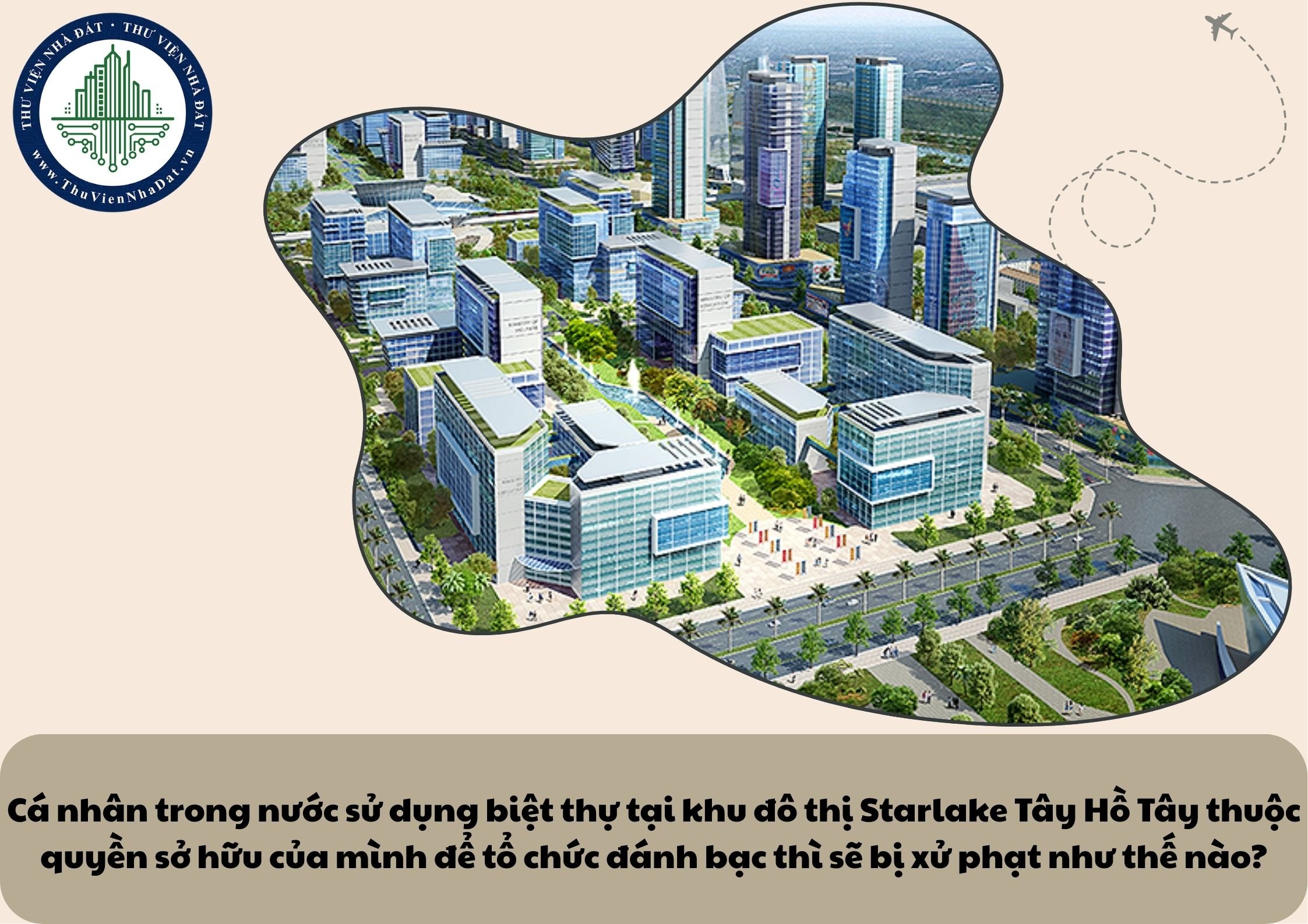Cá nhân trong nước sử dụng biệt thự tại khu đô thị Starlake Tây Hồ Tây thuộc quyền sở hữu của mình để tổ chức đánh bạc thì sẽ bị xử phạt như thế nào?