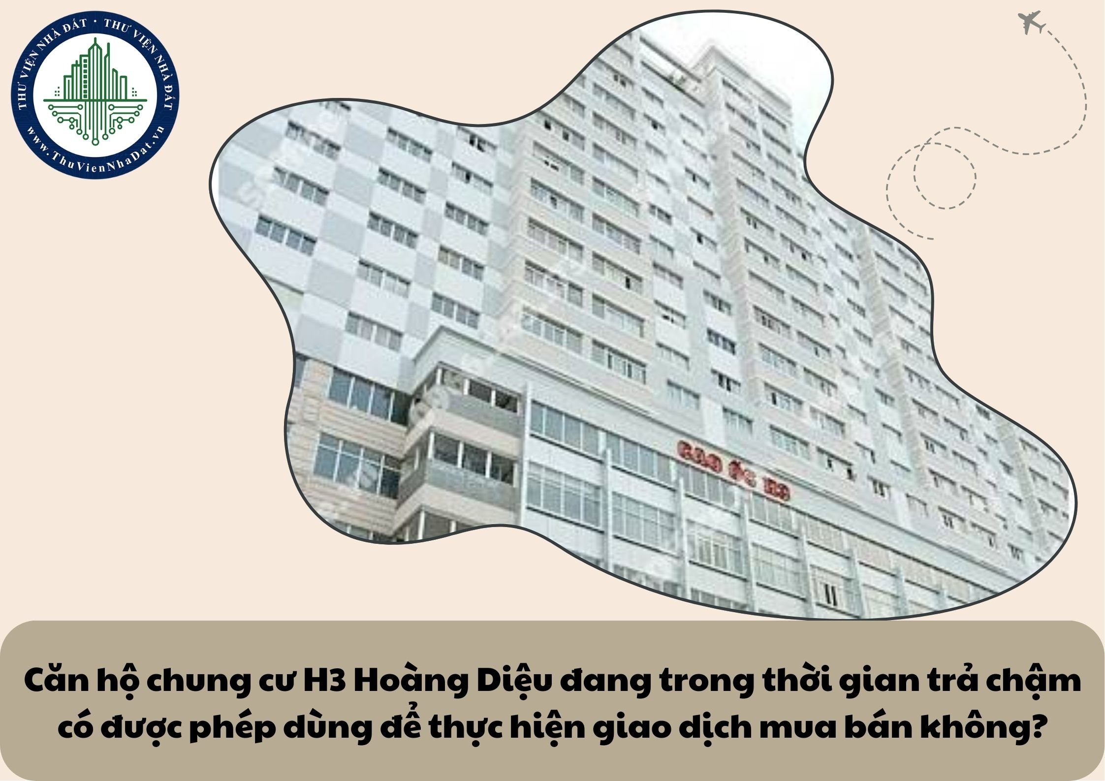 Căn hộ chung cư H3 Hoàng Diệu đang trong thời gian trả chậm có được phép dùng để thực hiện giao dịch mua bán không?