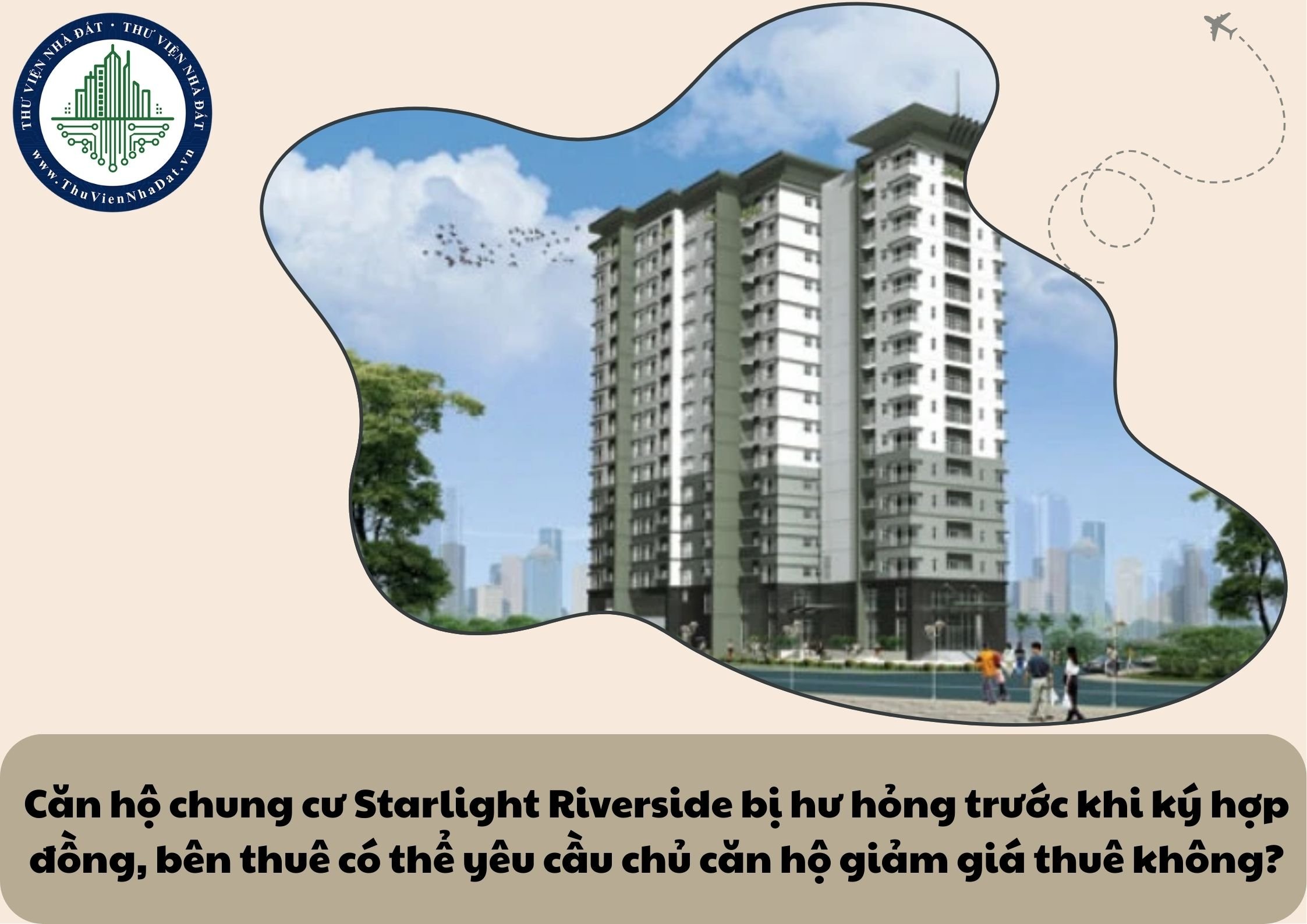 Căn hộ chung cư Starlight Riverside bị hư hỏng trước khi ký hợp đồng, bên thuê có thể yêu cầu chủ căn hộ giảm giá thuê không?