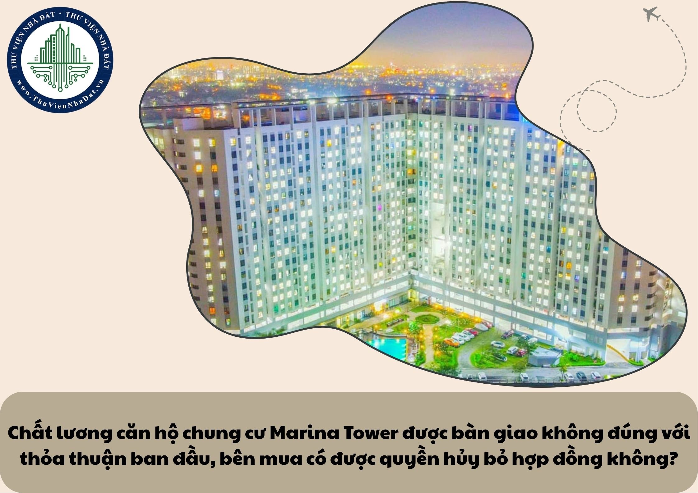 Chất lương căn hộ chung cư Marina Tower được bàn giao không đúng với thỏa thuận ban đầu, bên mua có được quyền hủy bỏ hợp đồng không?