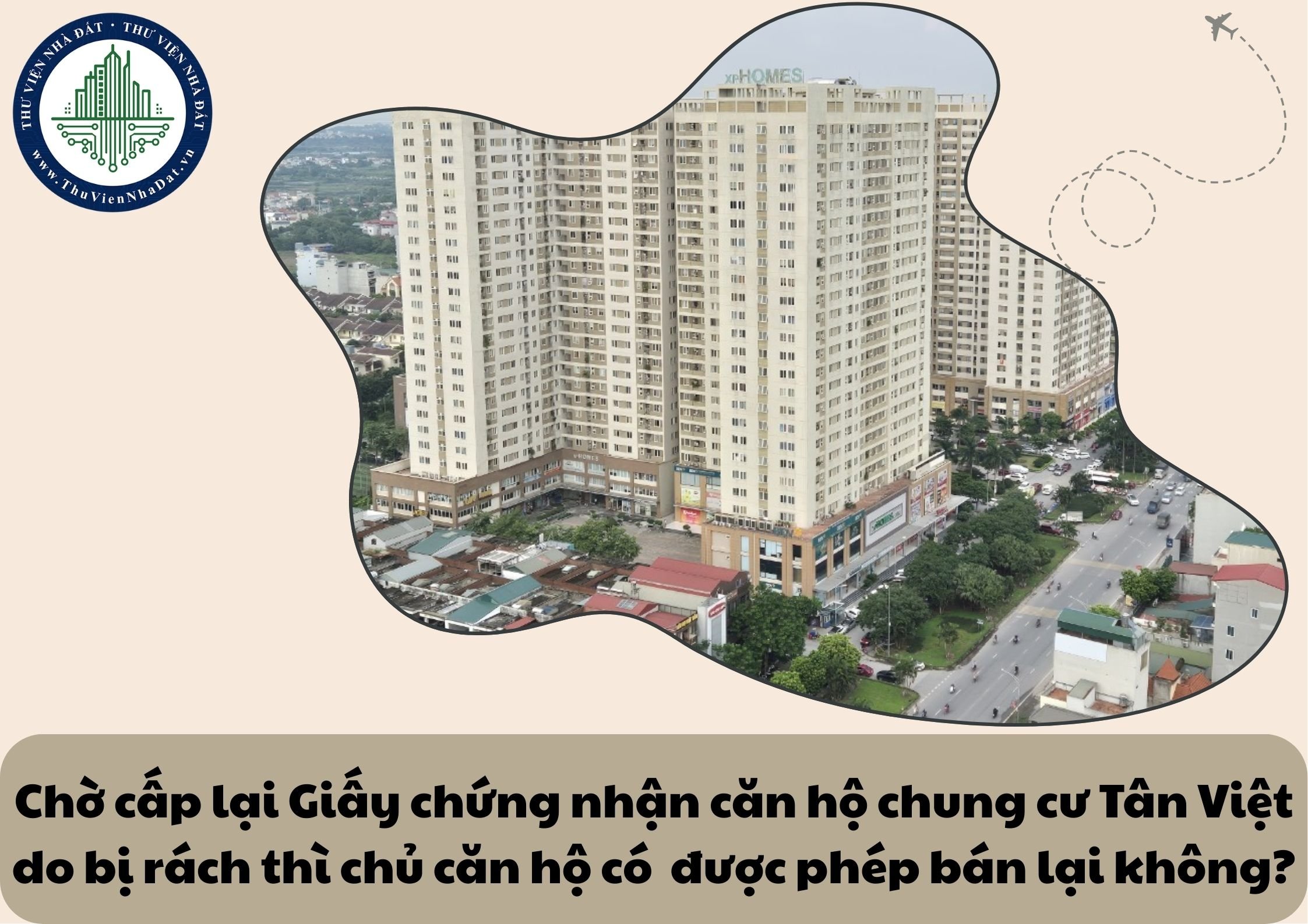 Chờ cấp lại Giấy chứng nhận căn hộ chung cư Tân Việt do bị rách thì chủ căn hộ có được phép bán lại không?