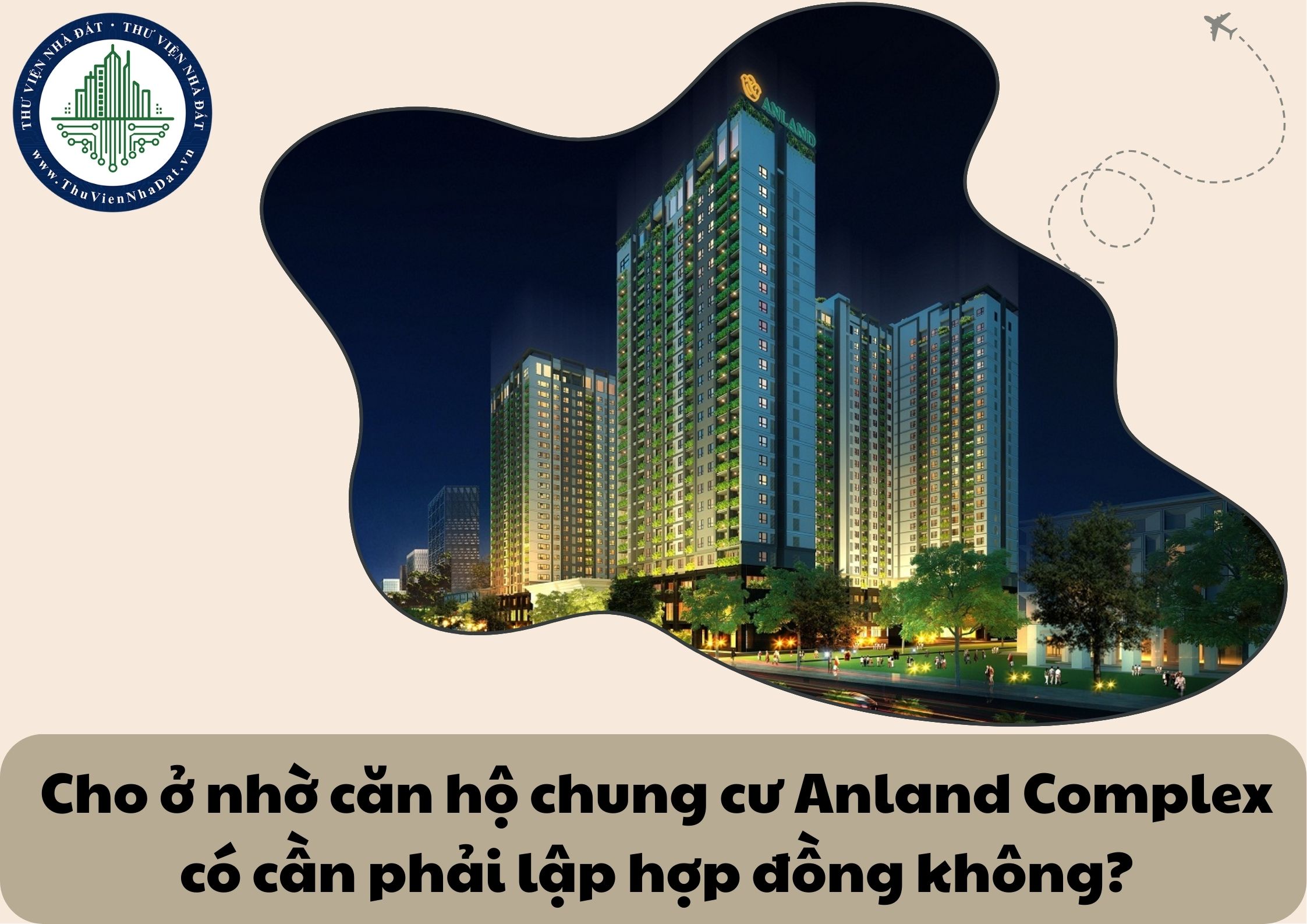 Cho ở nhờ căn hộ chung cư Anland Complex có cần phải lập hợp đồng không?