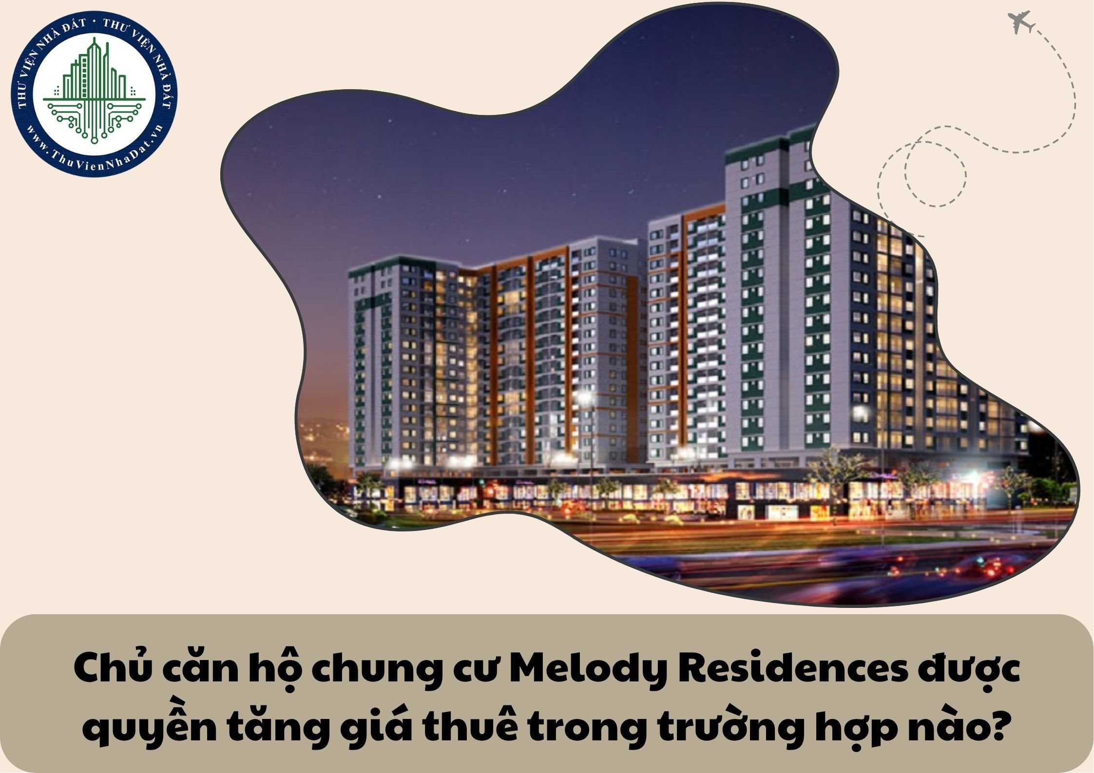Chủ căn hộ chung cư Melody Residences được quyền tăng giá thuê trong trường hợp nào?