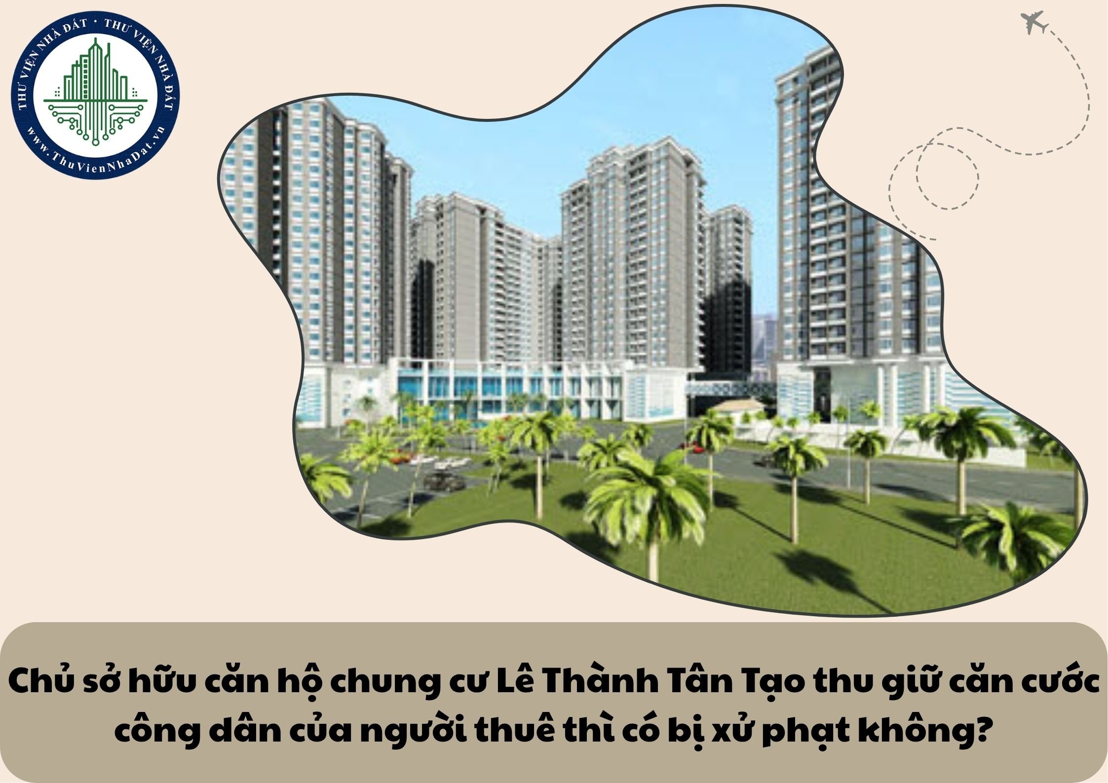 Chủ sở hữu căn hộ chung cư Lê Thành Tân Tạo thu giữ căn cước công dân của người thuê thì có bị xử phạt không?