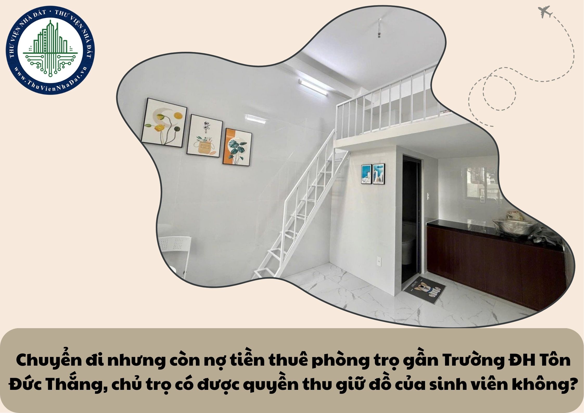 Chuyển đi nhưng còn nợ tiền thuê phòng trọ gần Trường ĐH Tôn Đức Thắng, chủ trọ có được quyền thu giữ đồ của sinh viên không?