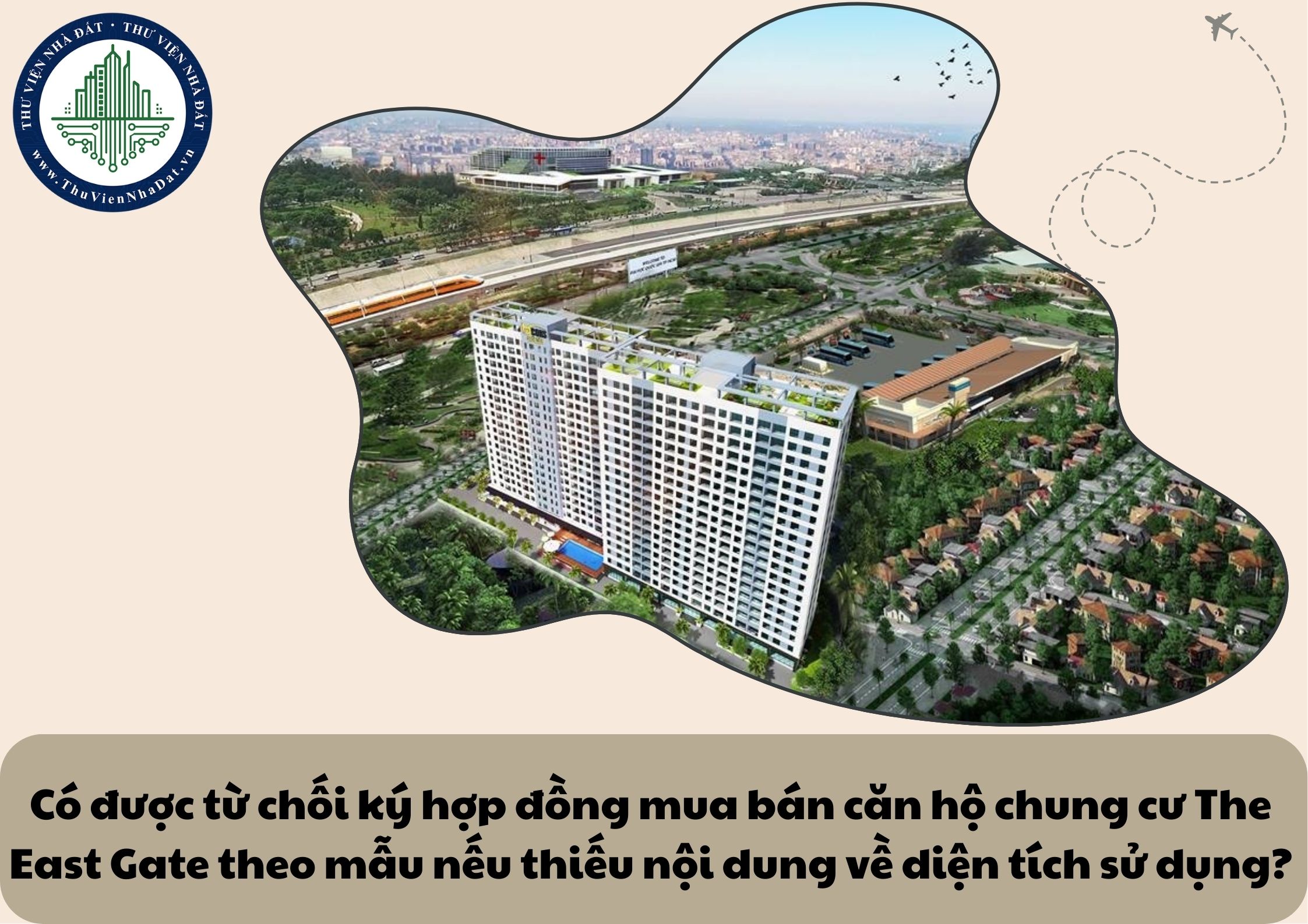 Có được từ chối ký hợp đồng mua bán căn hộ chung cư The East Gate theo mẫu nếu thiếu nội dung về diện tích sử dụng?