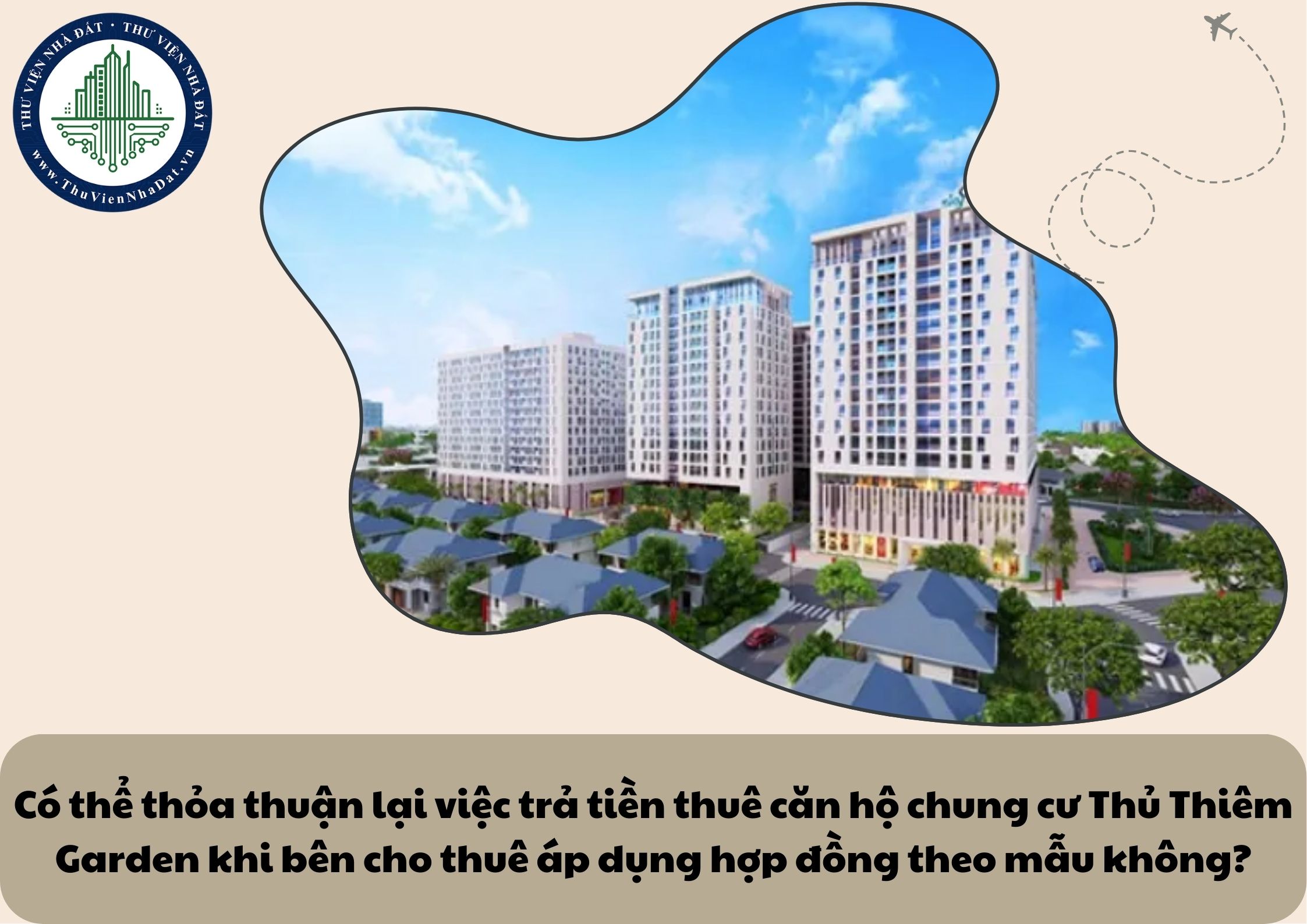 Có thể thỏa thuận lại việc trả tiền thuê căn hộ chung cư Thủ Thiêm Garden khi bên cho thuê áp dụng hợp đồng theo mẫu không?