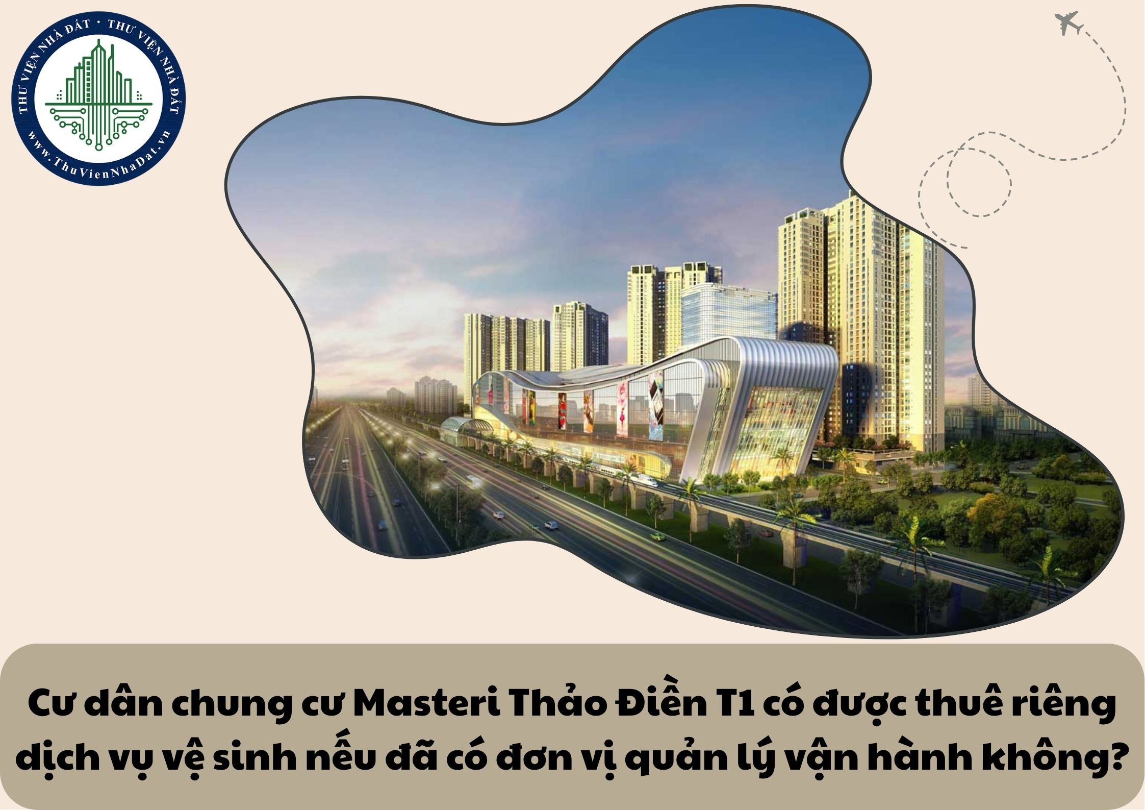 Cư dân chung cư Masteri Thảo Điền T1 có được thuê riêng dịch vụ vệ sinh nếu đã có đơn vị quản lý vận hành không?