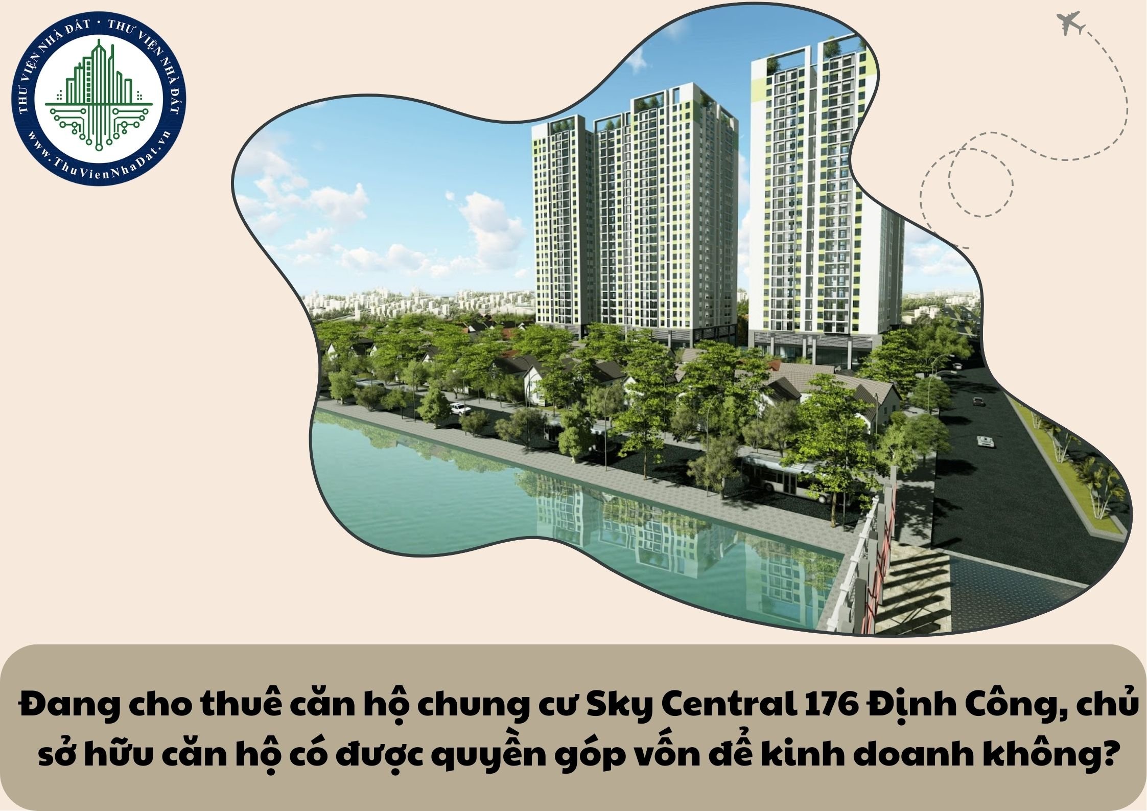 Đang cho thuê căn hộ chung cư Sky Central 176 Định Công, chủ sở hữu căn hộ có được quyền góp vốn để kinh doanh không?