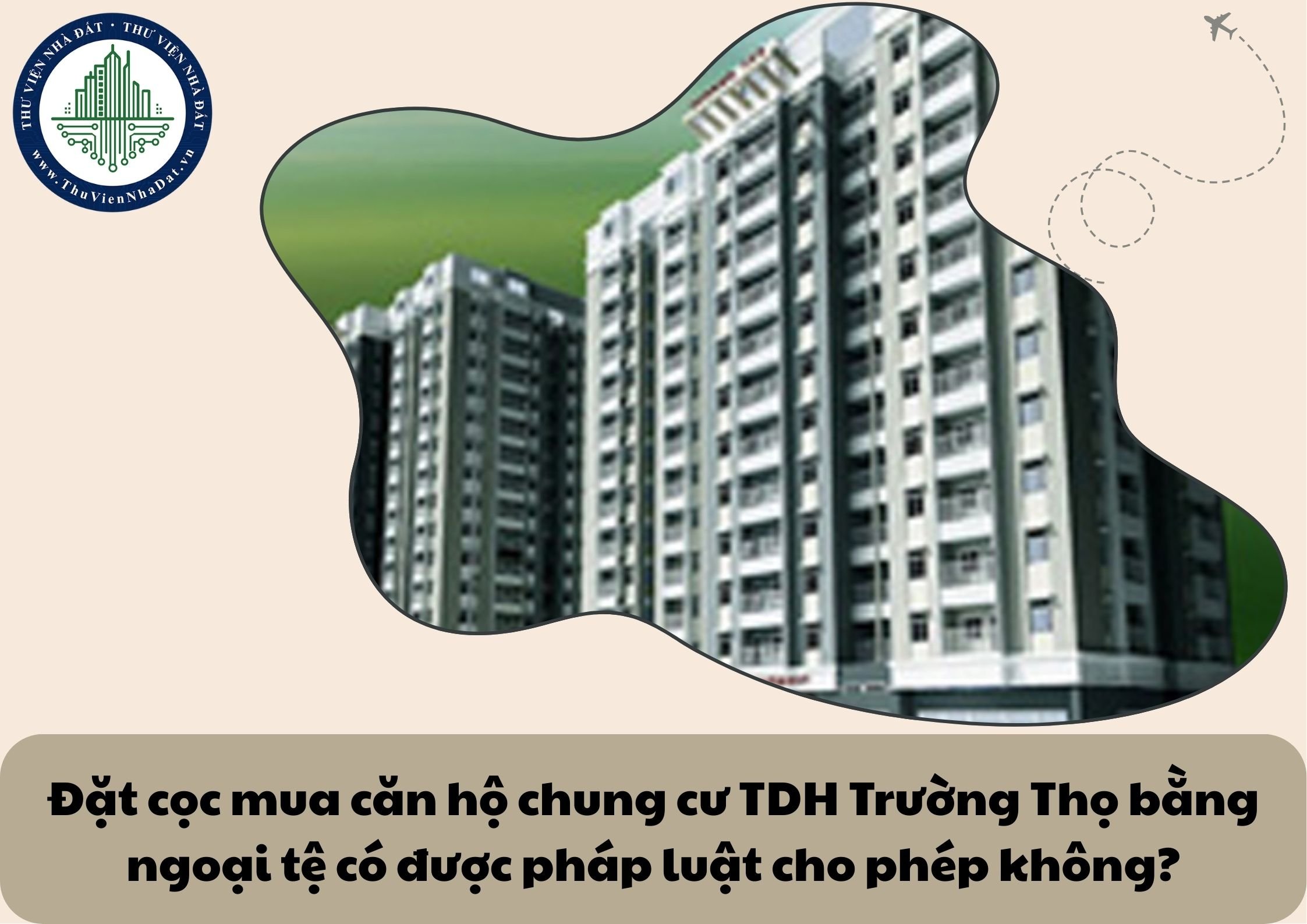 Đặt cọc mua căn hộ chung cư TDH Trường Thọ bằng ngoại tệ có được pháp luật cho phép không?