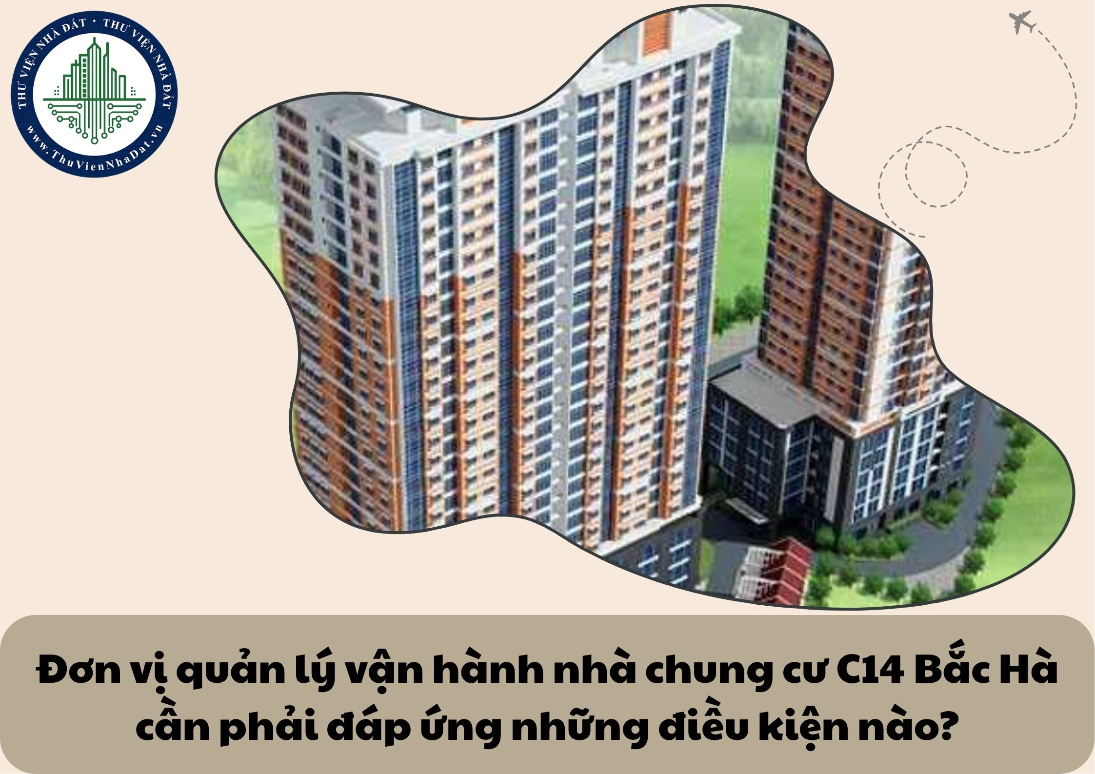 Đơn vị quản lý vận hành nhà chung cư C14 Bắc Hà cần phải đáp ứng những điều kiện nào?