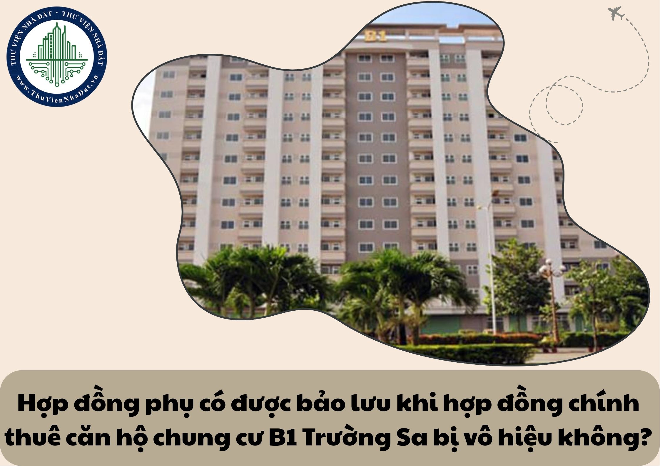 Hợp đồng phụ có được bảo lưu khi hợp đồng chính thuê căn hộ chung cư B1 Trường Sa bị vô hiệu không?