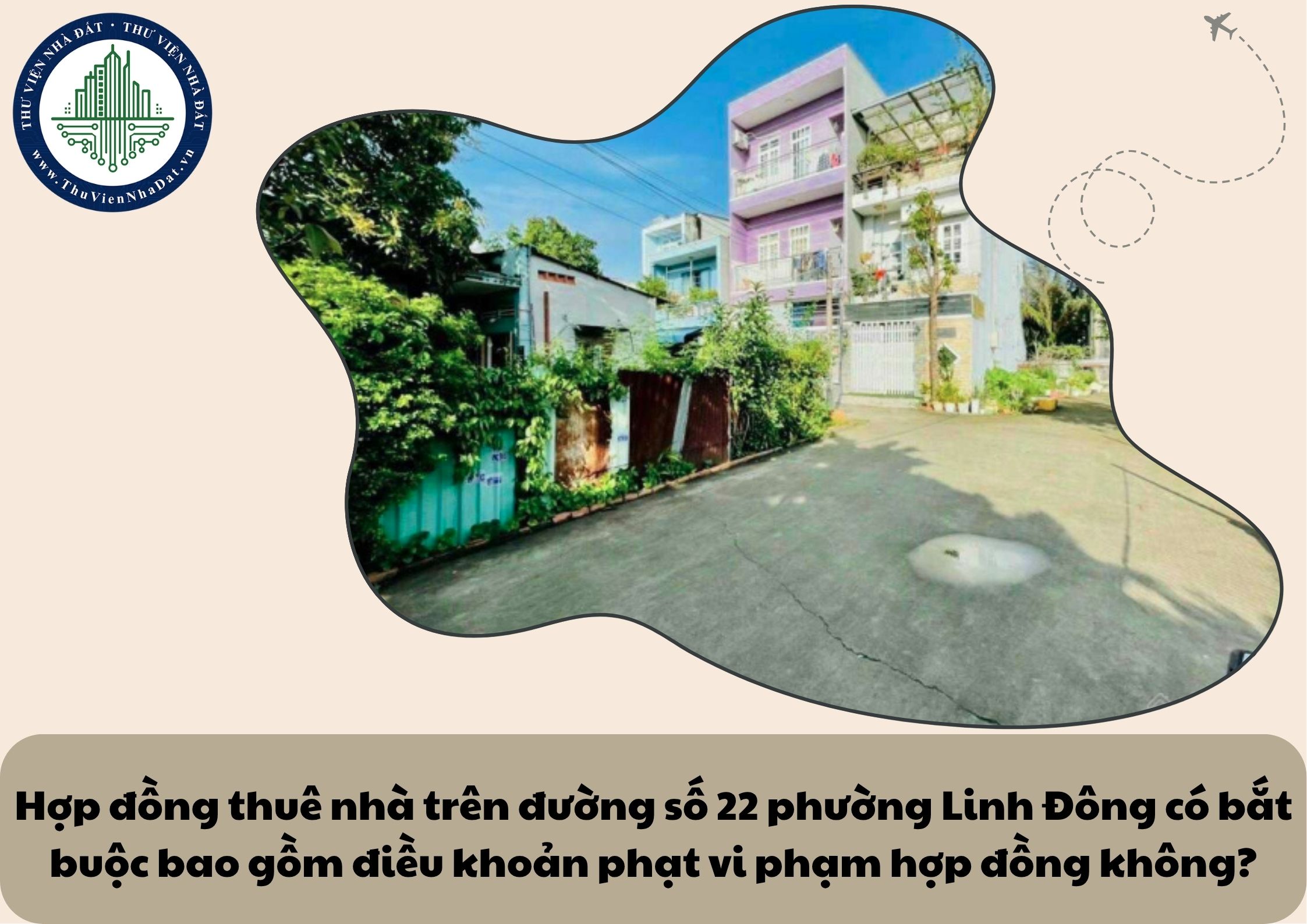 Hợp đồng thuê nhà trên đường số 22 phường Linh Đông có bắt buộc bao gồm điều khoản phạt vi phạm hợp đồng không?