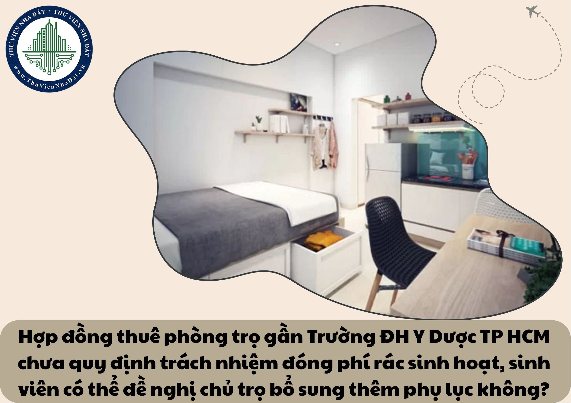 Hợp đồng thuê phòng trọ gần Trường ĐH Y Dược TP HCM chưa quy định trách nhiệm đóng phí rác sinh hoạt, sinh viên có thể đề nghị chủ trọ bổ sung thêm phụ lục không?