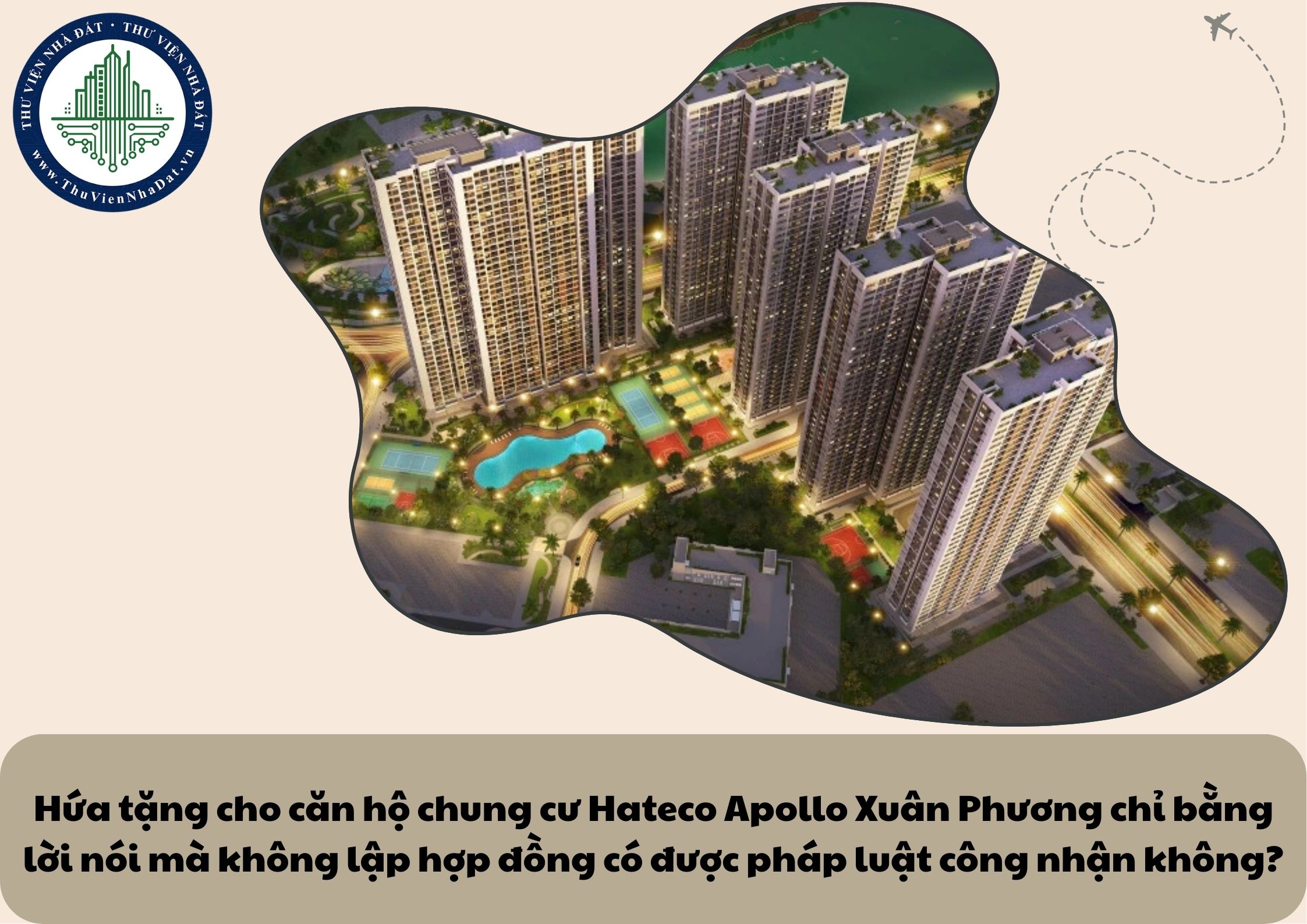Hứa tặng cho căn hộ chung cư Hateco Apollo Xuân Phương chỉ bằng lời nói mà không lập hợp đồng có được pháp luật công nhận không?