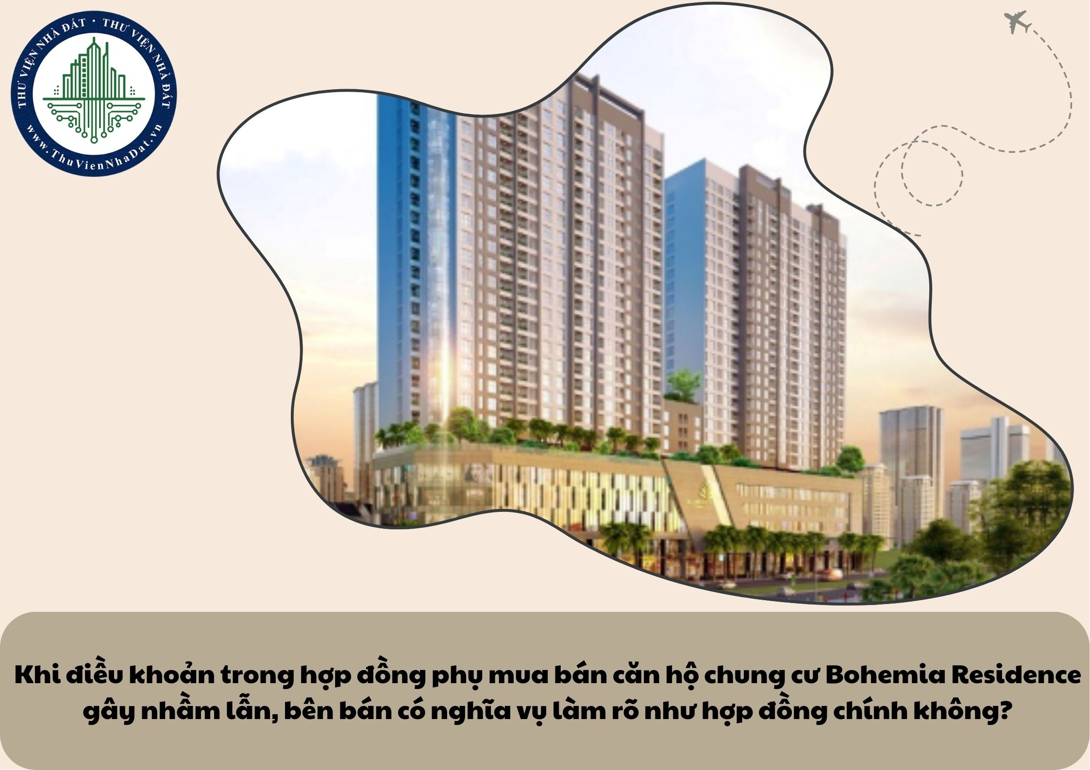 Khi điều khoản trong hợp đồng phụ mua bán căn hộ chung cư Bohemia Residence gây nhầm lẫn, bên bán có nghĩa vụ làm rõ như hợp đồng chính không?