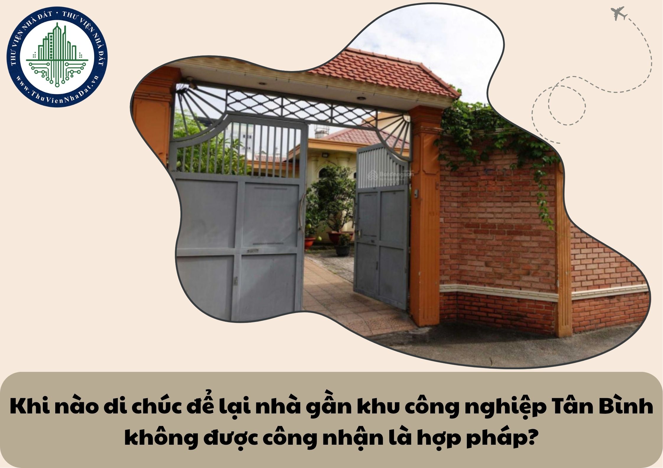 Khi nào di chúc để lại nhà gần khu công nghiệp Tân Bình không được công nhận là hợp pháp?