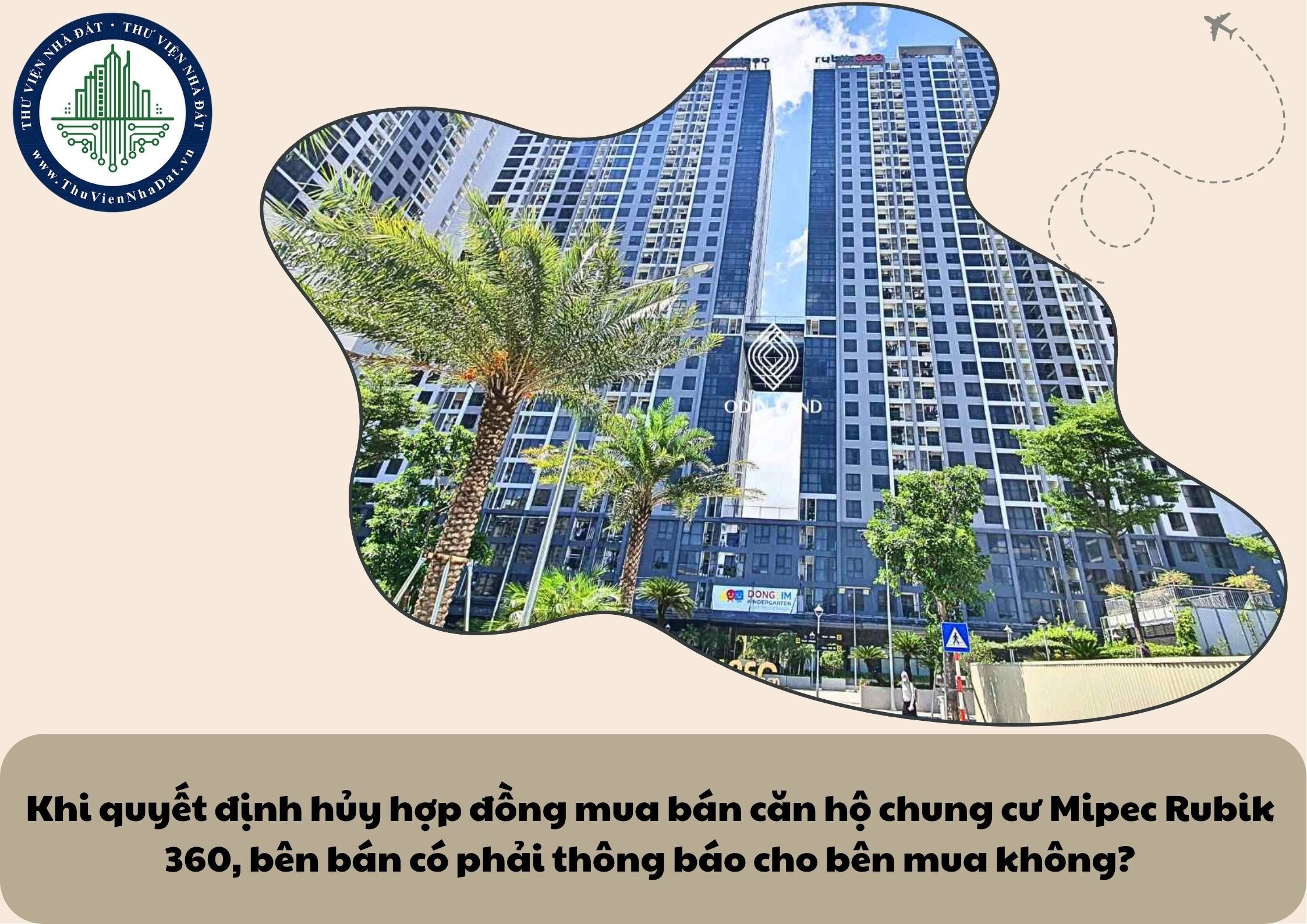 Khi quyết định hủy hợp đồng mua bán căn hộ chung cư Mipec Rubik 360, bên bán có phải thông báo cho bên mua không?