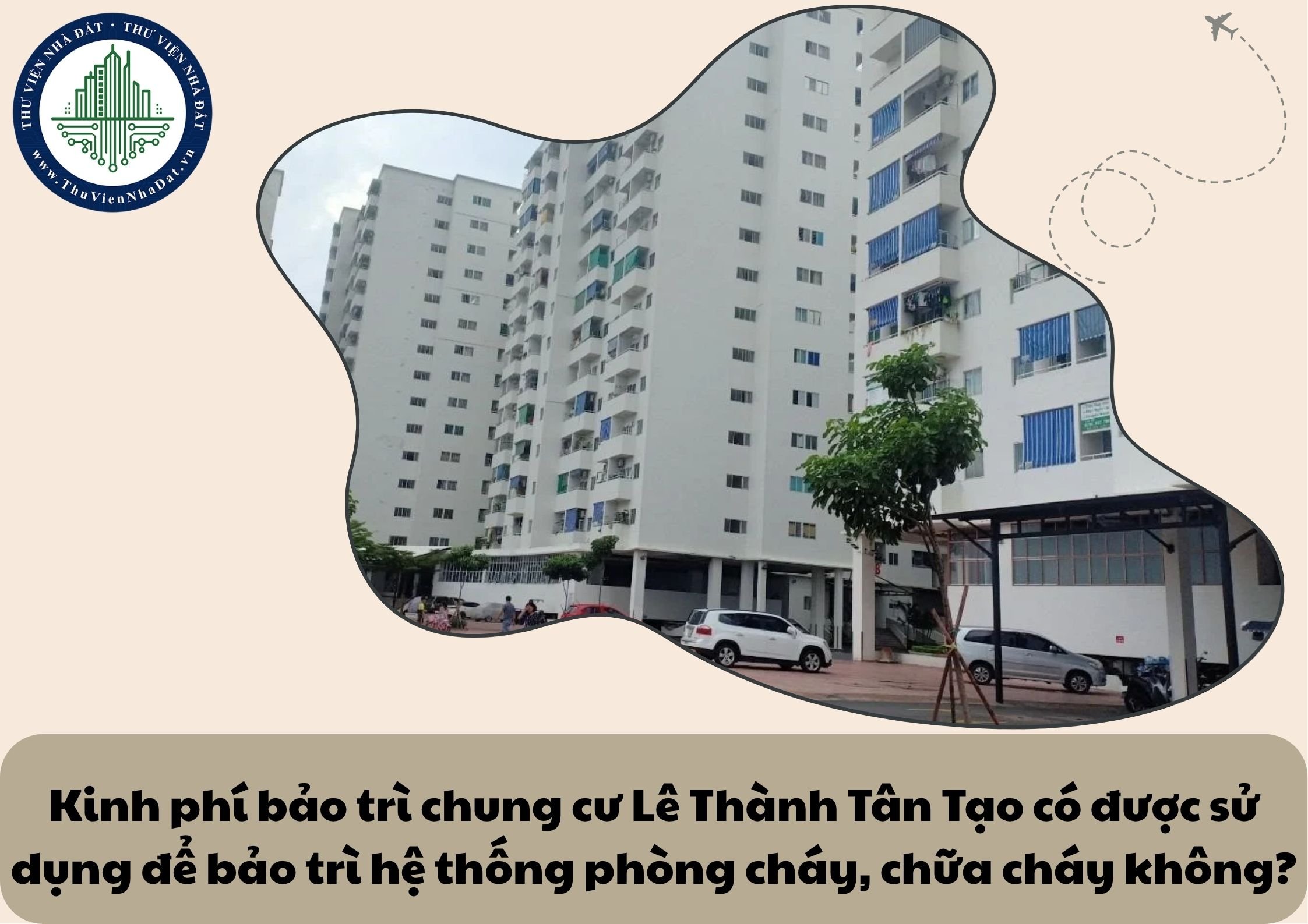 Kinh phí bảo trì chung cư Lê Thành Tân Tạo có được sử dụng để bảo trì hệ thống phòng cháy, chữa cháy không?