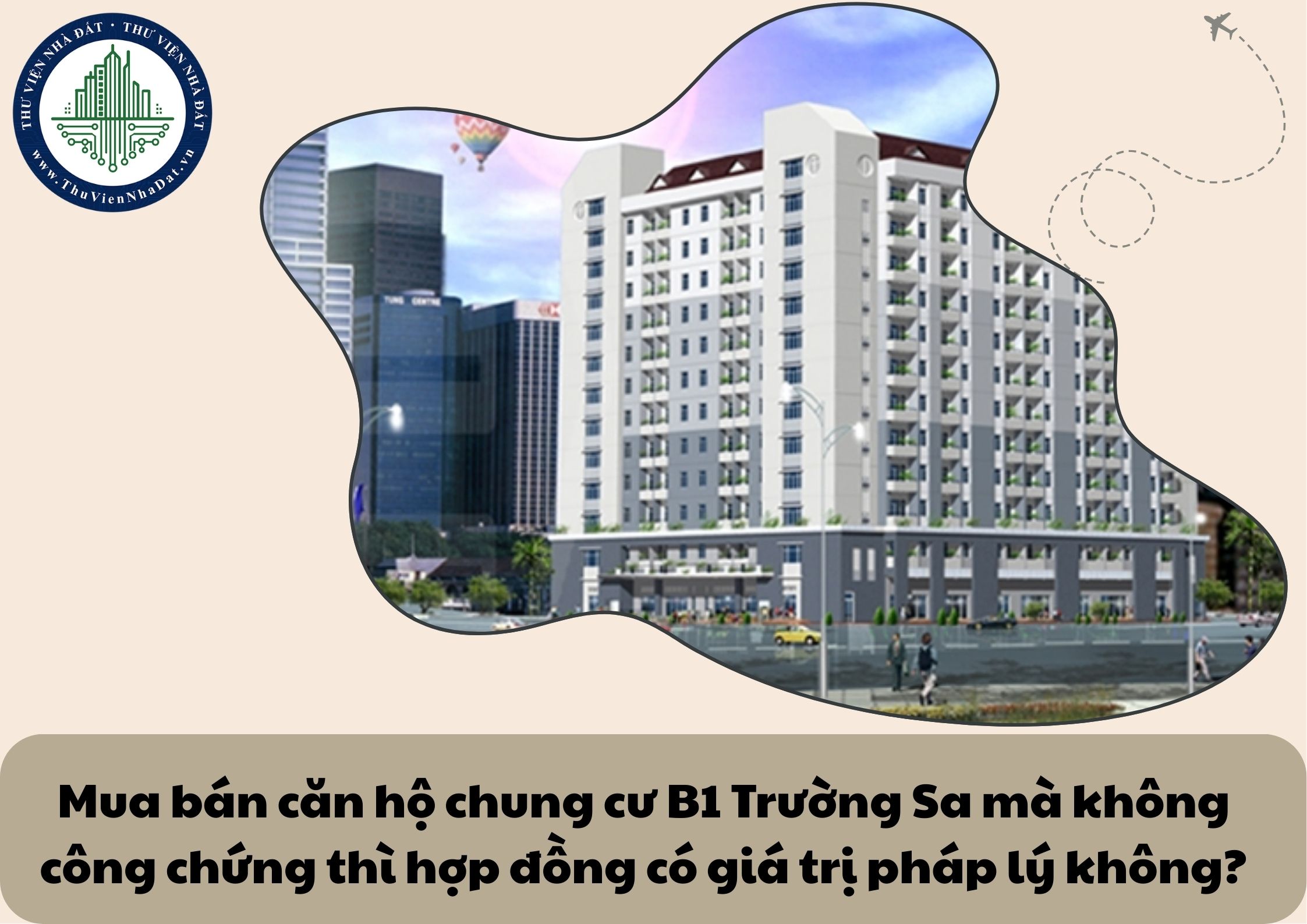 Mua bán căn hộ chung cư B1 Trường Sa mà không công chứng thì hợp đồng có giá trị pháp lý không?