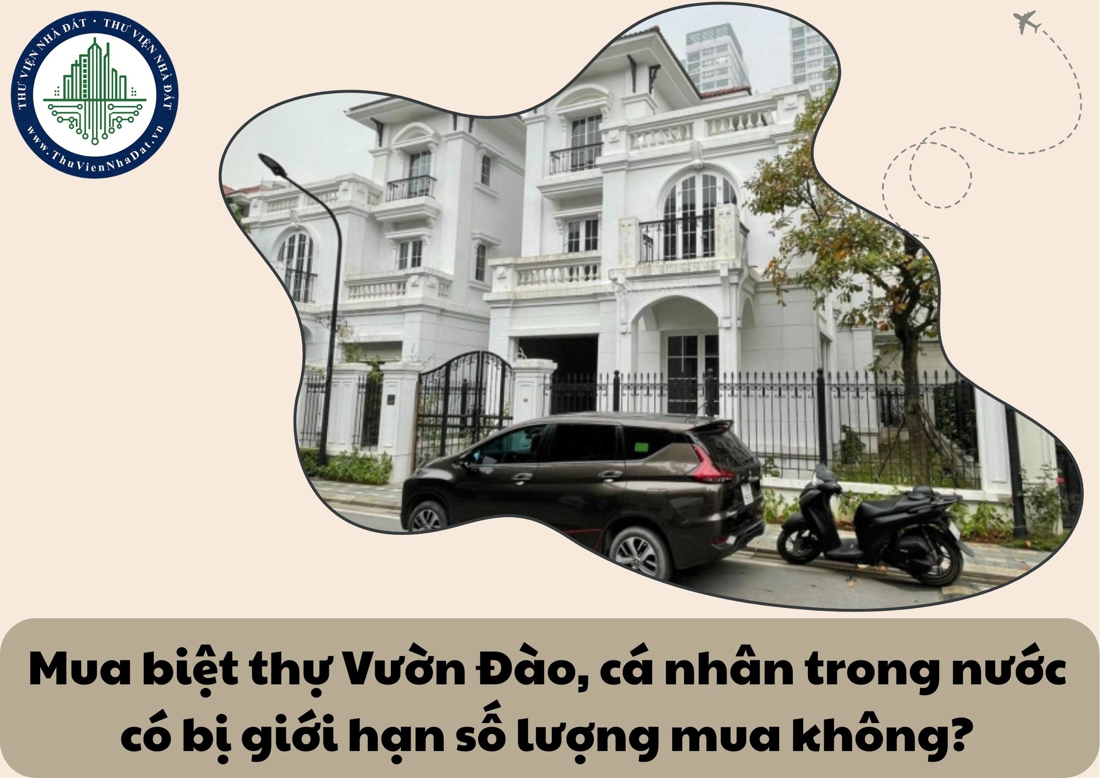 Mua biệt thự Vườn Đào, cá nhân trong nước có bị giới hạn số lượng mua không?