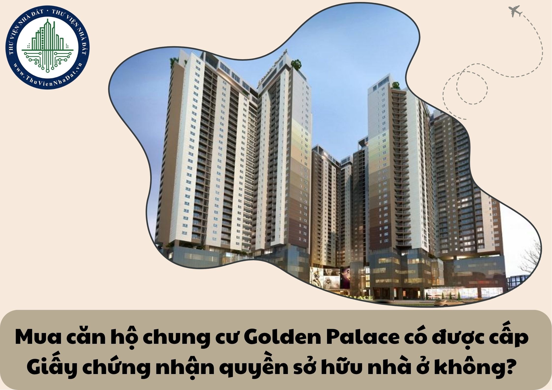 Mua căn hộ chung cư Golden Palace có được cấp Giấy chứng nhận quyền sở hữu nhà ở không?