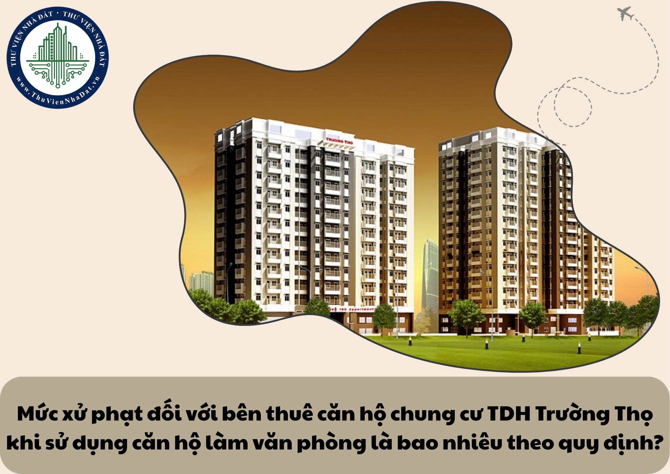 Mức xử phạt đối với bên thuê căn hộ chung cư TDH Trường Thọ khi sử dụng căn hộ làm văn phòng là bao nhiêu theo quy định?