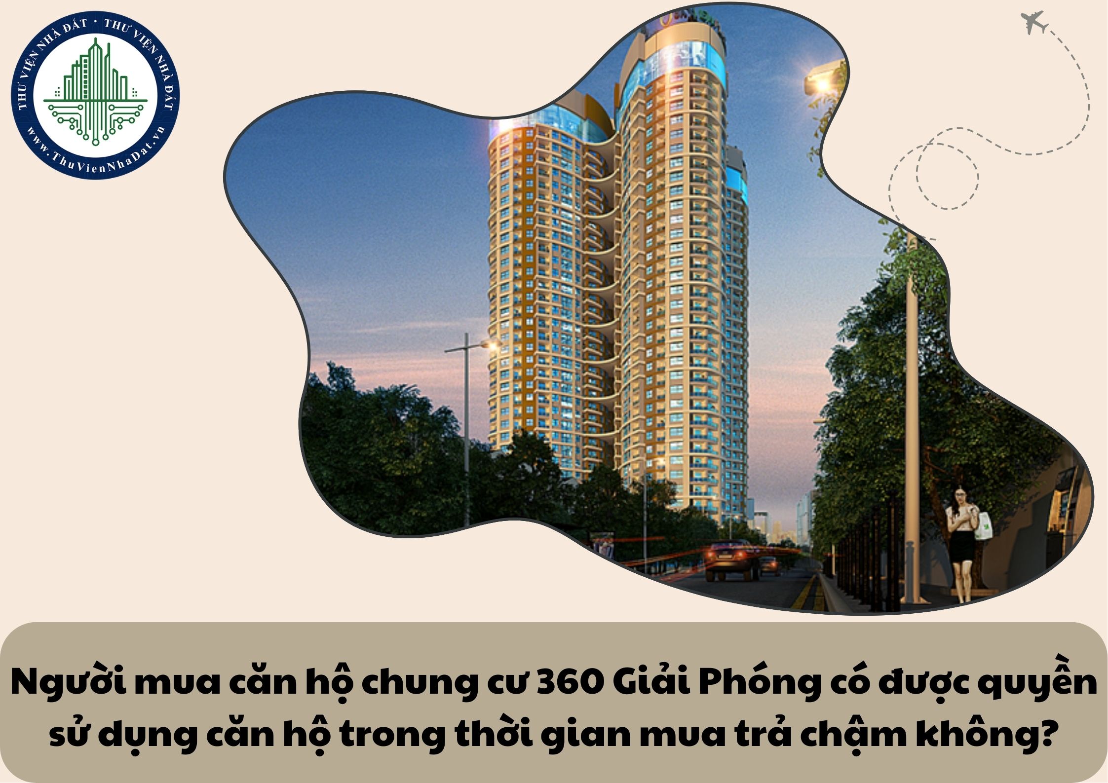 Người mua căn hộ chung cư 360 Giải Phóng có được quyền sử dụng căn hộ trong thời gian mua trả chậm không?