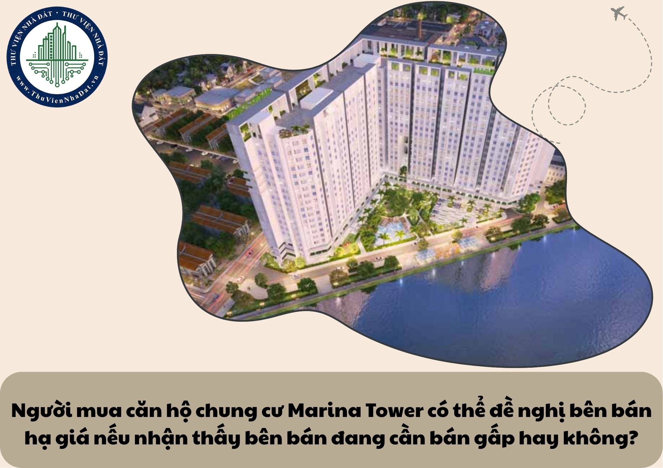 Người mua căn hộ chung cư Marina Tower có thể đề nghị bên bán hạ giá nếu nhận thấy bên bán đang cần bán gấp hay không?