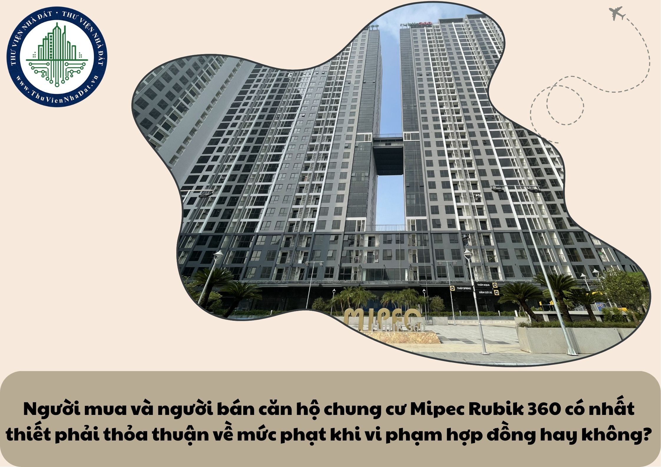 Người mua và người bán căn hộ chung cư Mipec Rubik 360 có nhất thiết phải thỏa thuận về mức phạt khi vi phạm hợp đồng hay không?