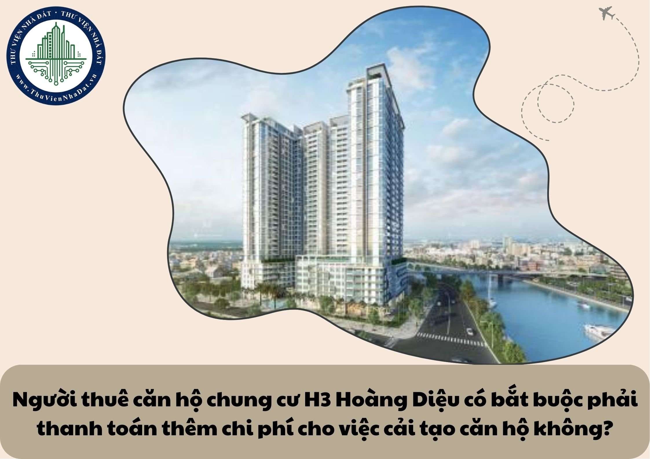 Người thuê căn hộ chung cư H3 Hoàng Diệu có bắt buộc phải thanh toán thêm chi phí cho việc cải tạo căn hộ không?