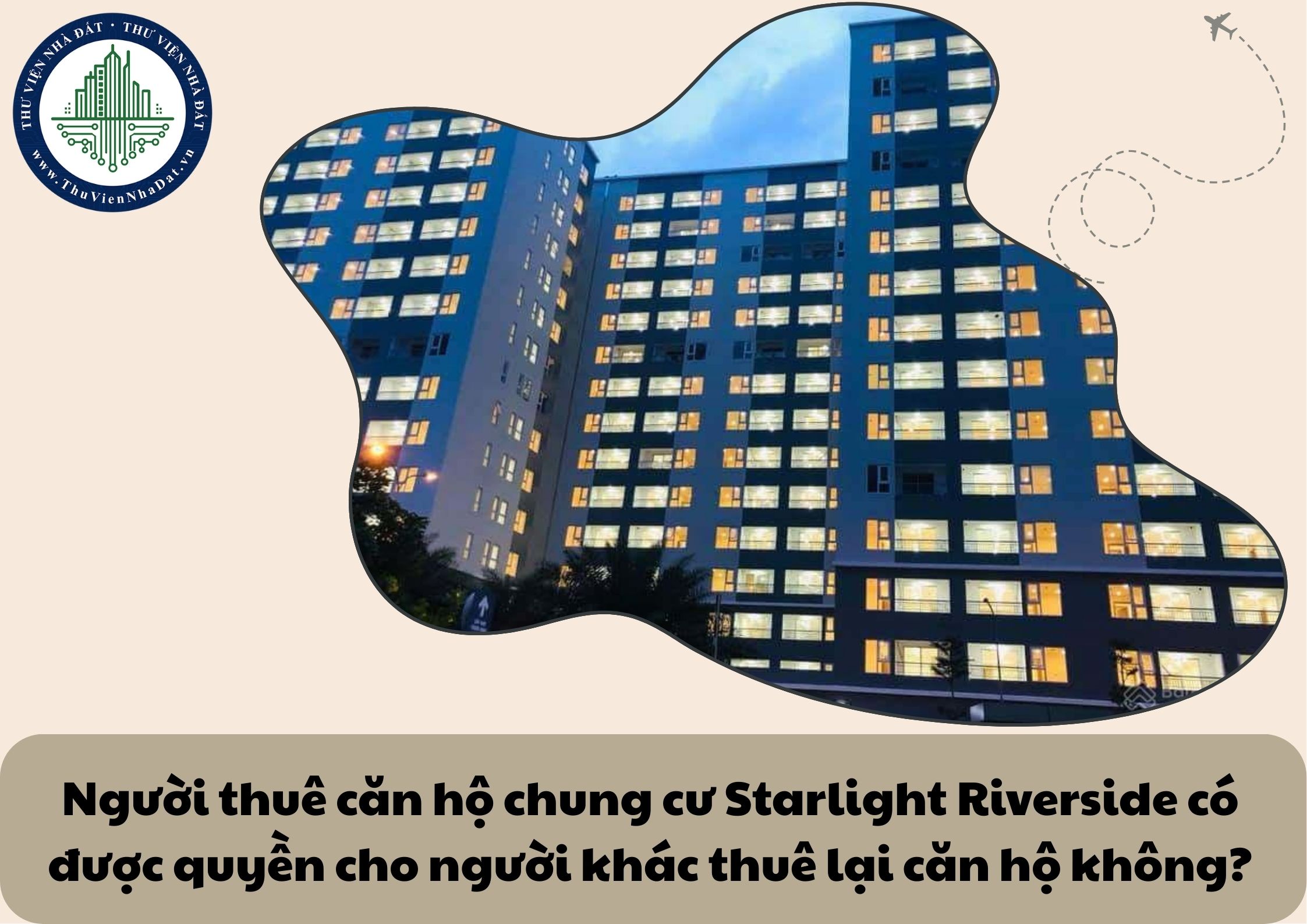 Người thuê căn hộ chung cư Starlight Riverside có được quyền cho người khác thuê lại căn hộ không?