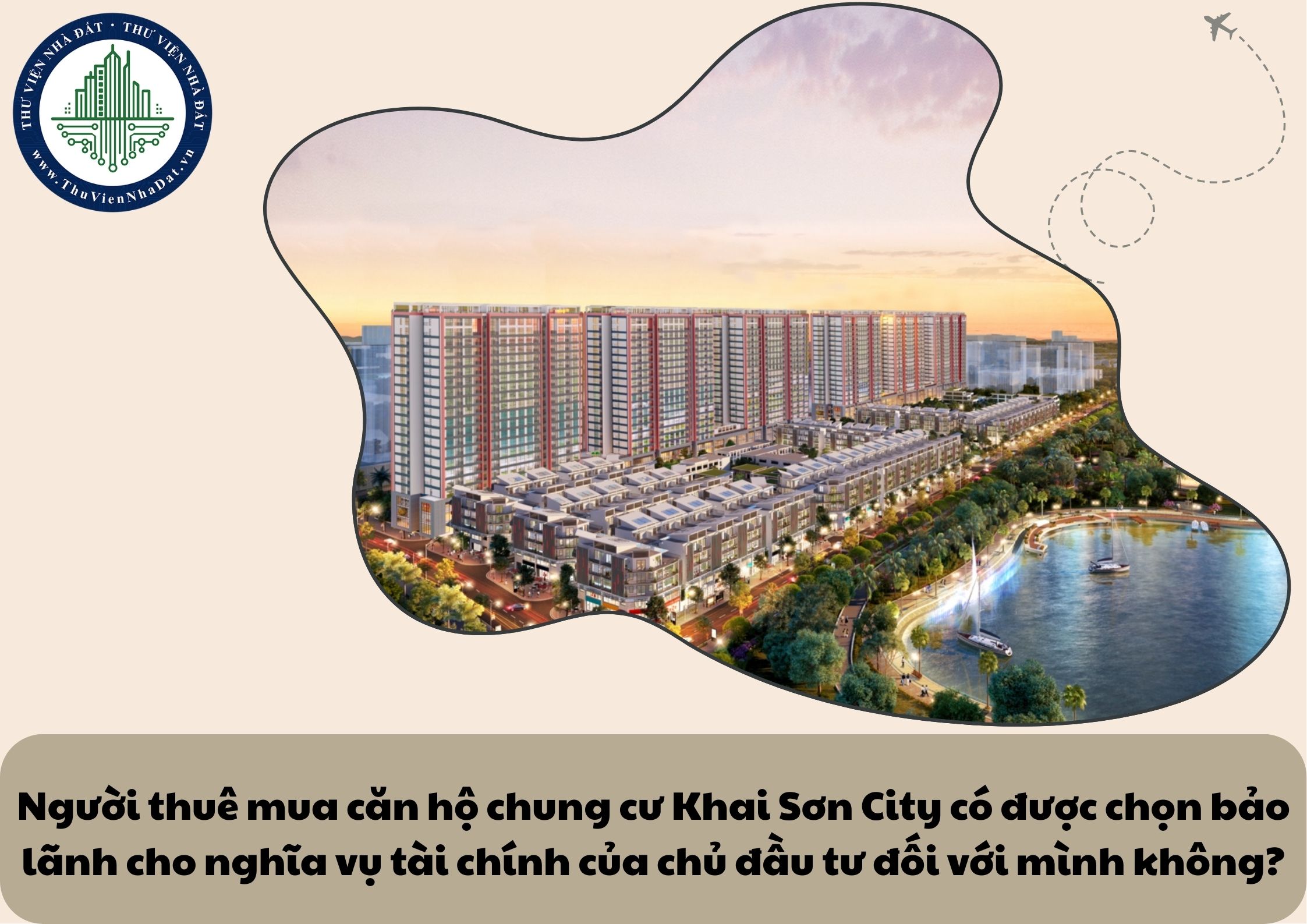Người thuê mua căn hộ chung cư Khai Sơn City có được chọn bảo lãnh cho nghĩa vụ tài chính của chủ đầu tư đối với mình không?