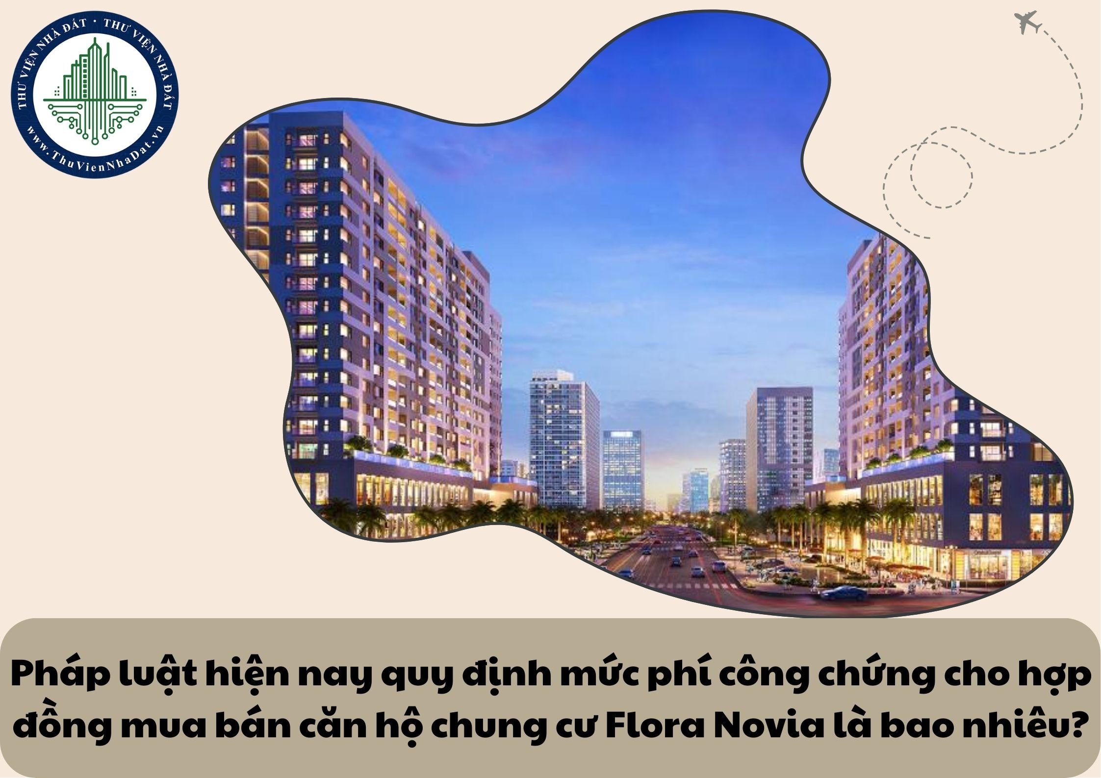 Pháp luật hiện nay quy định mức phí công chứng cho hợp đồng mua bán căn hộ chung cư Flora Novia là bao nhiêu?