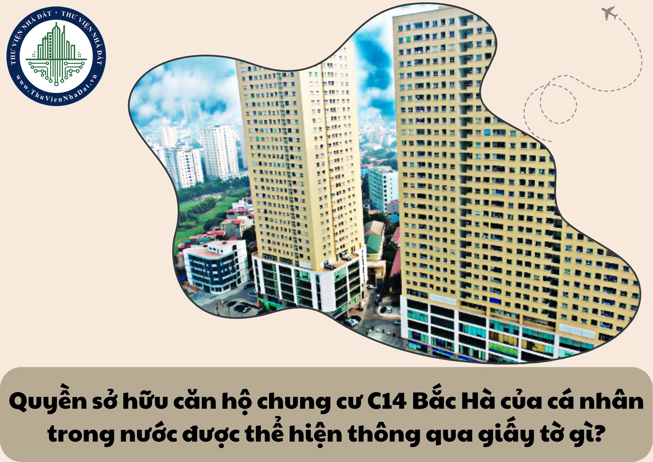 Quyền sở hữu căn hộ chung cư C14 Bắc Hà của cá nhân trong nước được thể hiện thông qua giấy tờ gì?