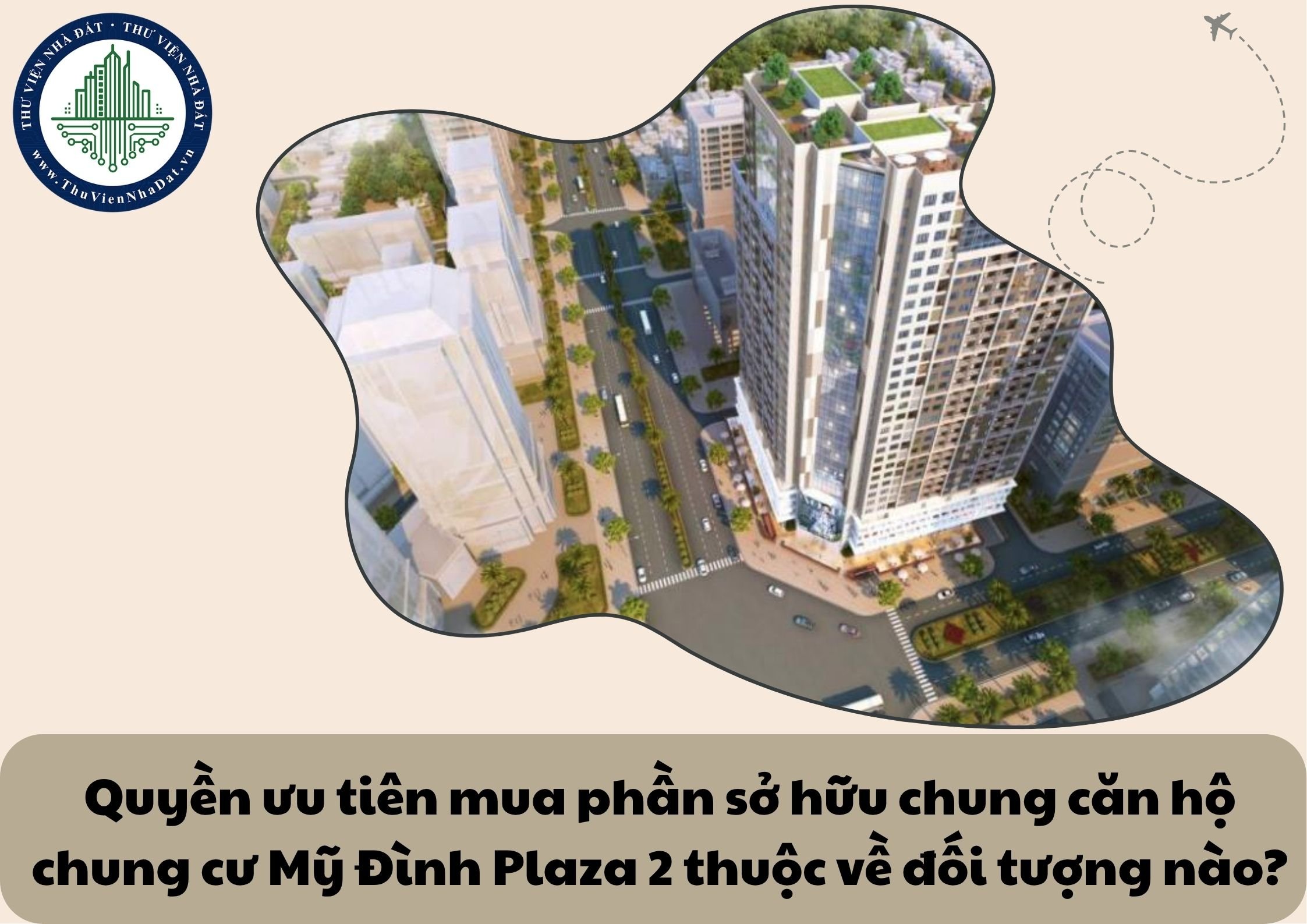 Quyền ưu tiên mua phần sở hữu chung căn hộ chung cư Mỹ Đình Plaza 2 thuộc về đối tượng nào?