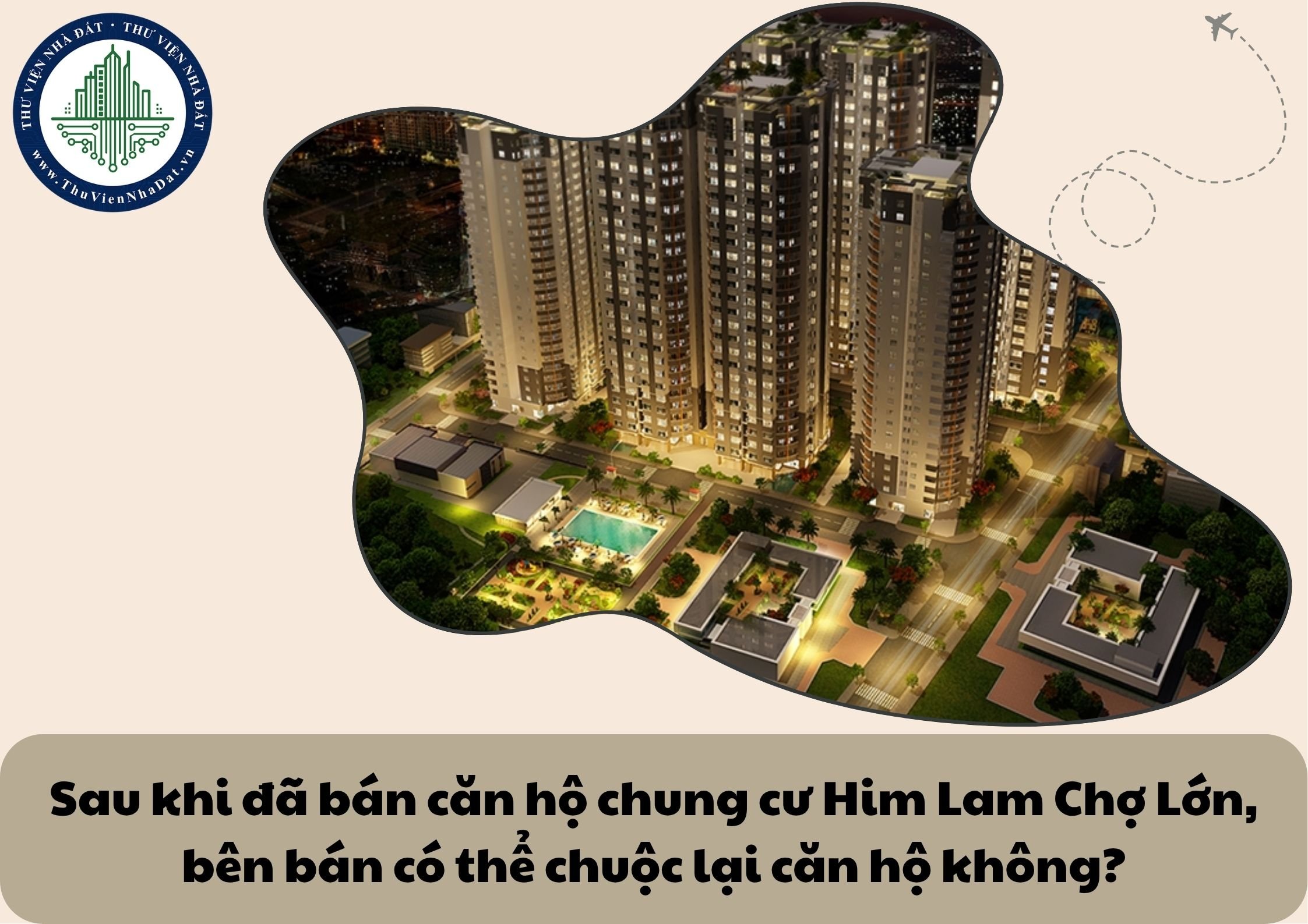 Sau khi đã bán căn hộ chung cư Him Lam Chợ Lớn, bên bán có thể chuộc lại căn hộ không?