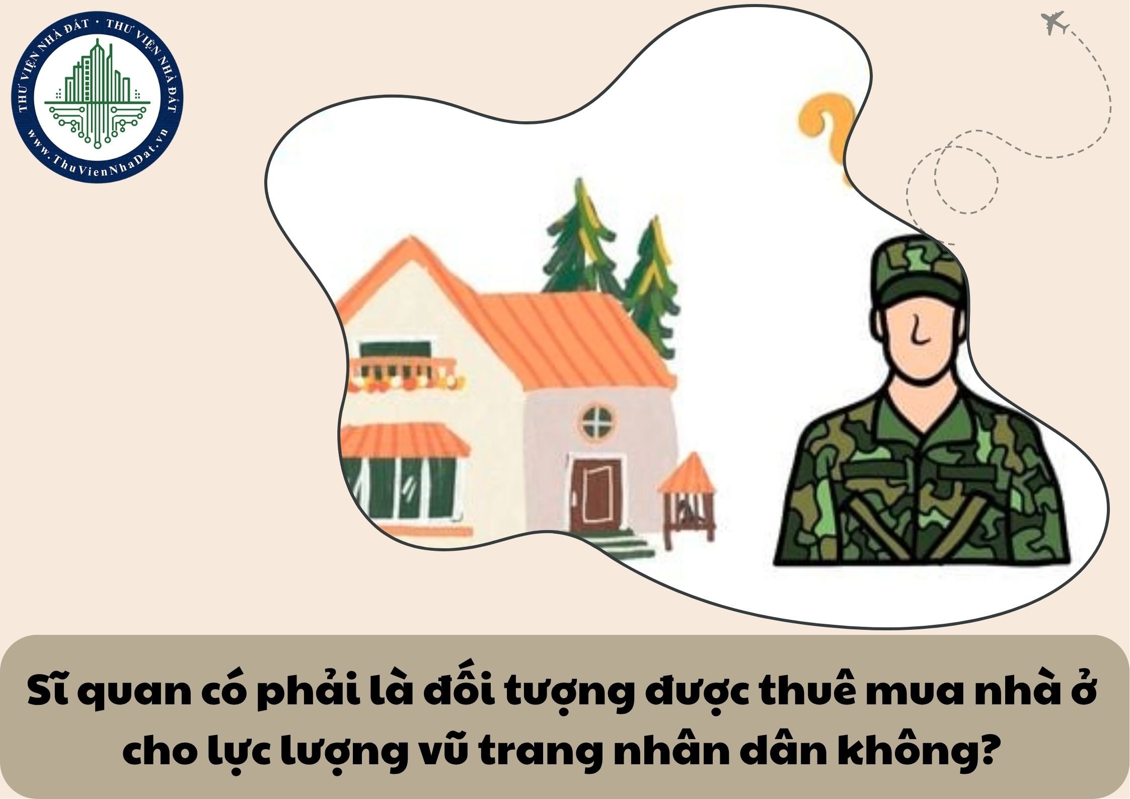 Sĩ quan có phải là đối tượng được thuê mua nhà ở cho lực lượng vũ trang nhân dân không?
