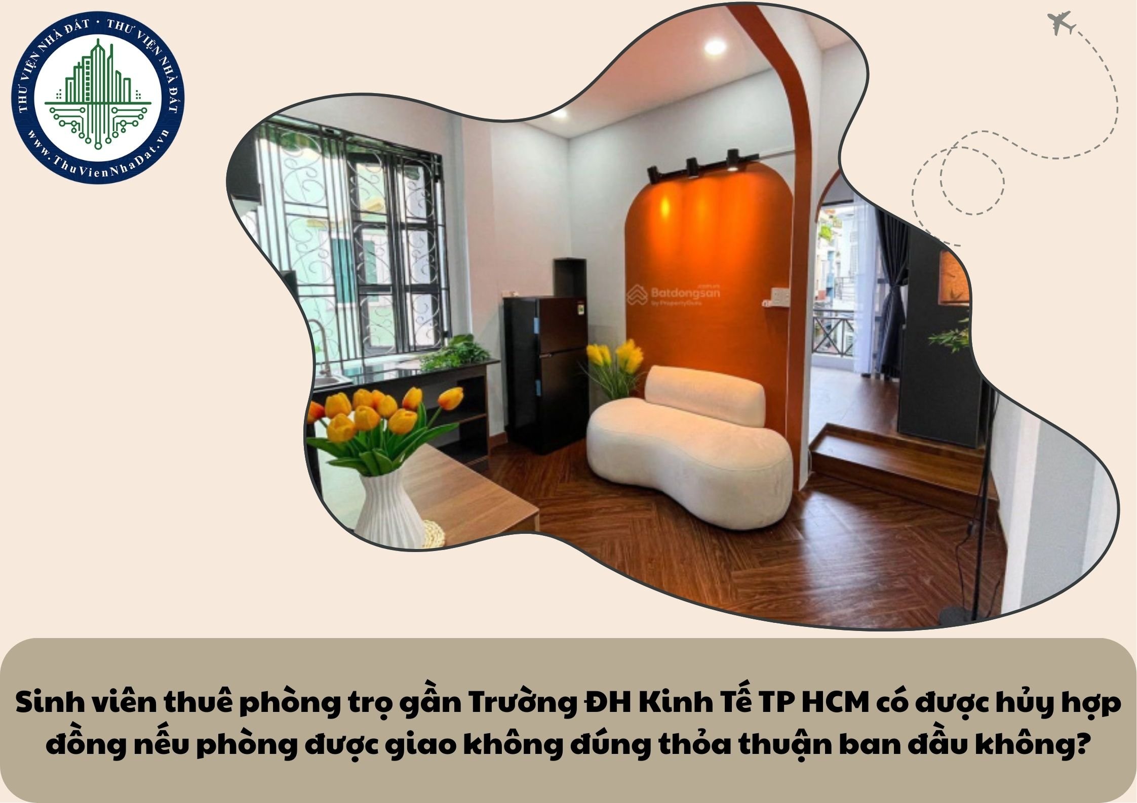 Sinh viên thuê phòng trọ gần Trường ĐH Kinh Tế TP HCM có được hủy hợp đồng nếu phòng được giao không đúng thỏa thuận ban đầu không?
