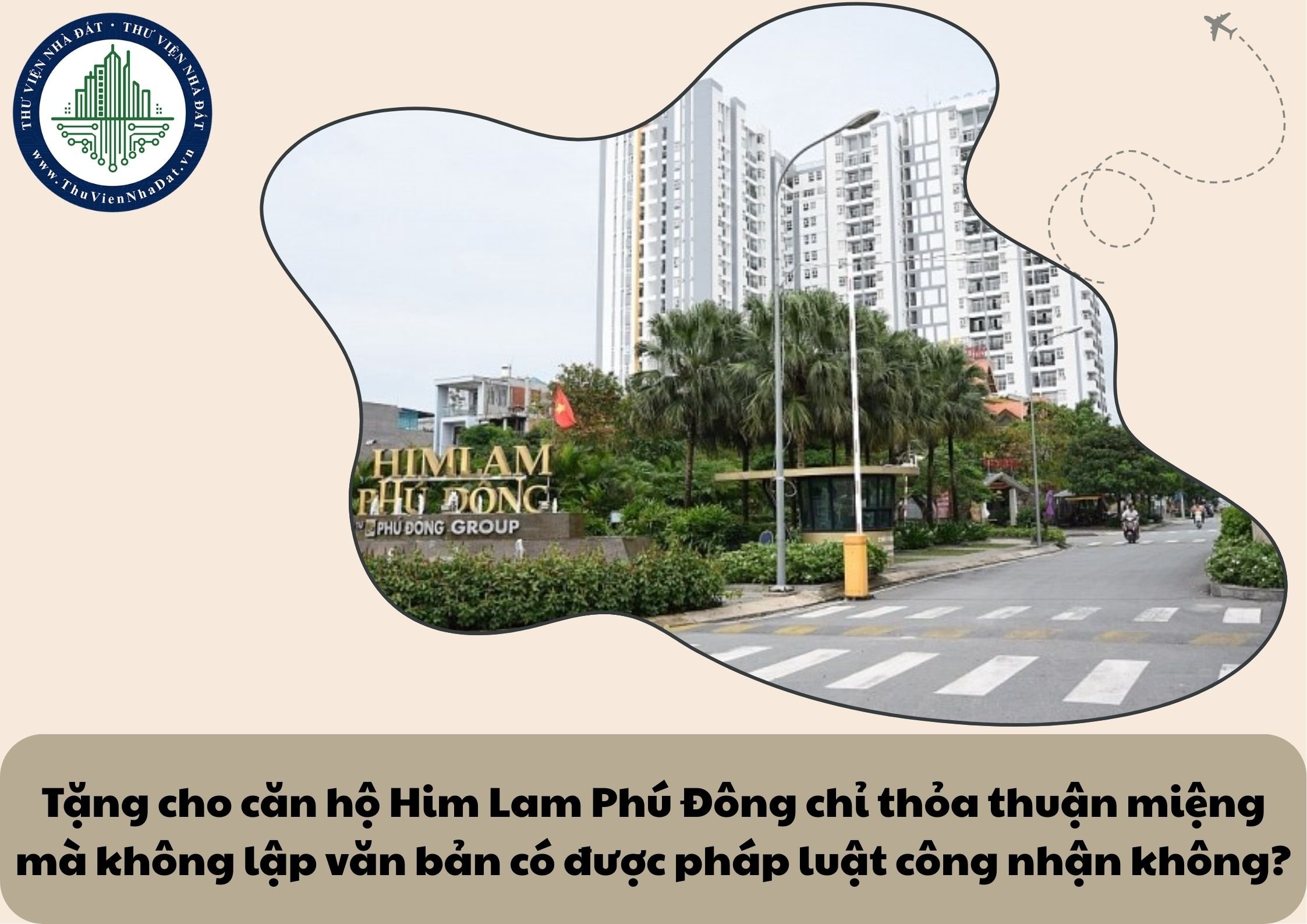 Tặng cho căn hộ Him Lam Phú Đông chỉ thỏa thuận miệng mà không lập văn bản có được pháp luật công nhận không?