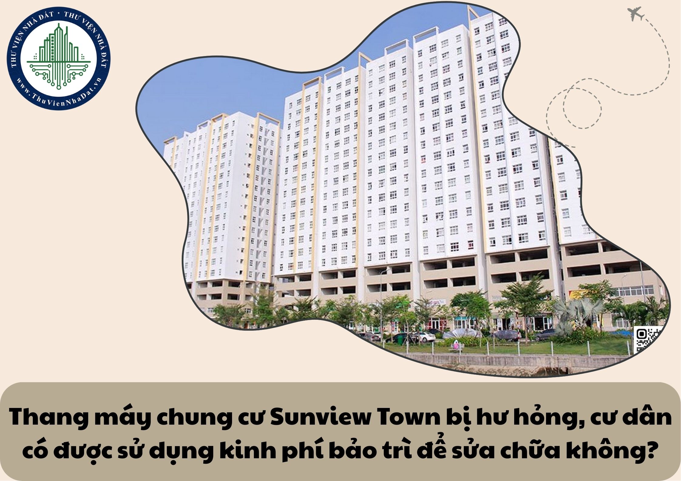 Thang máy chung cư Sunview Town bị hư hỏng, cư dân có được sử dụng kinh phí bảo trì để sửa chữa không?