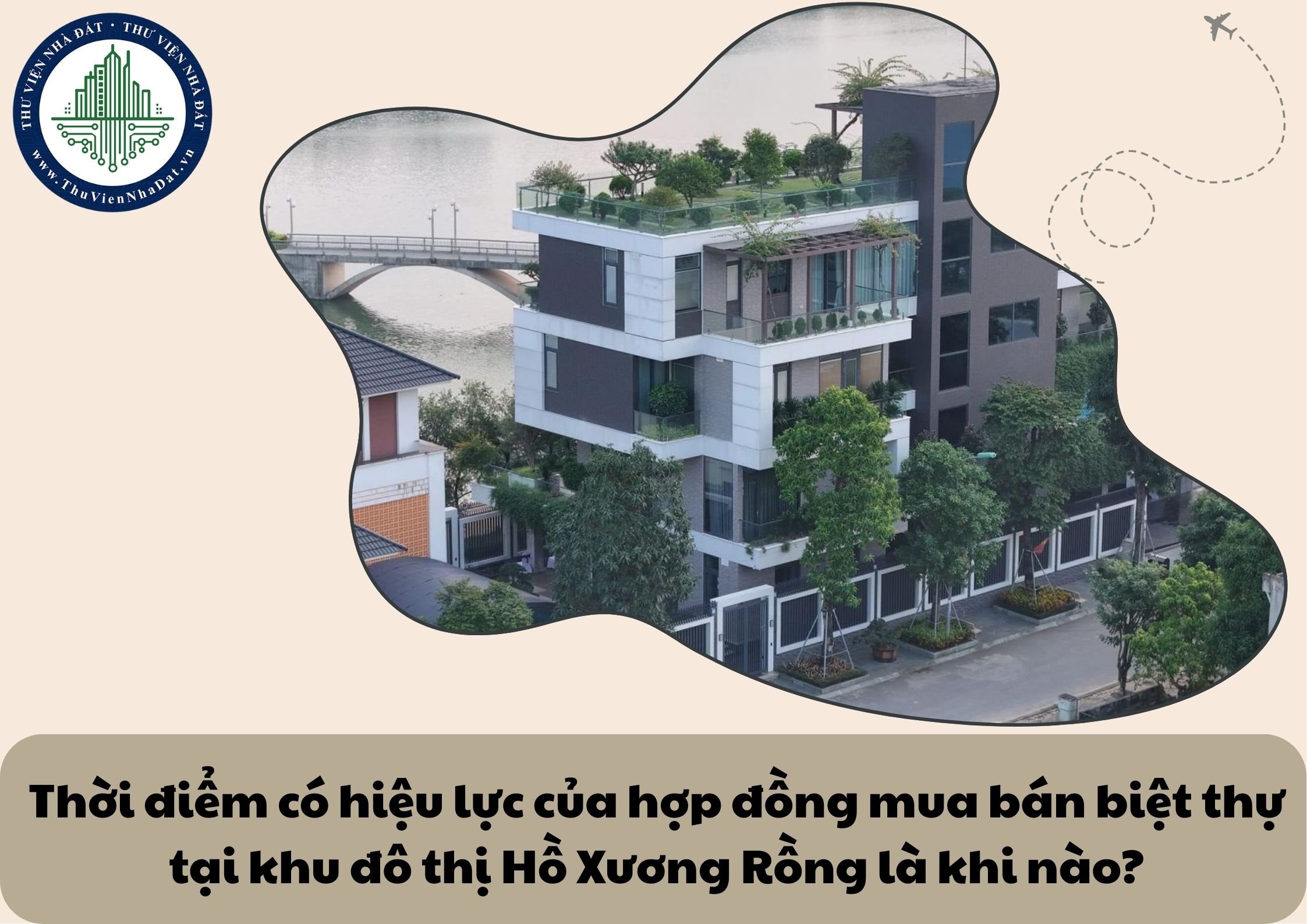 Thời điểm có hiệu lực của hợp đồng mua bán biệt thự tại khu đô thị Hồ Xương Rồng là khi nào?