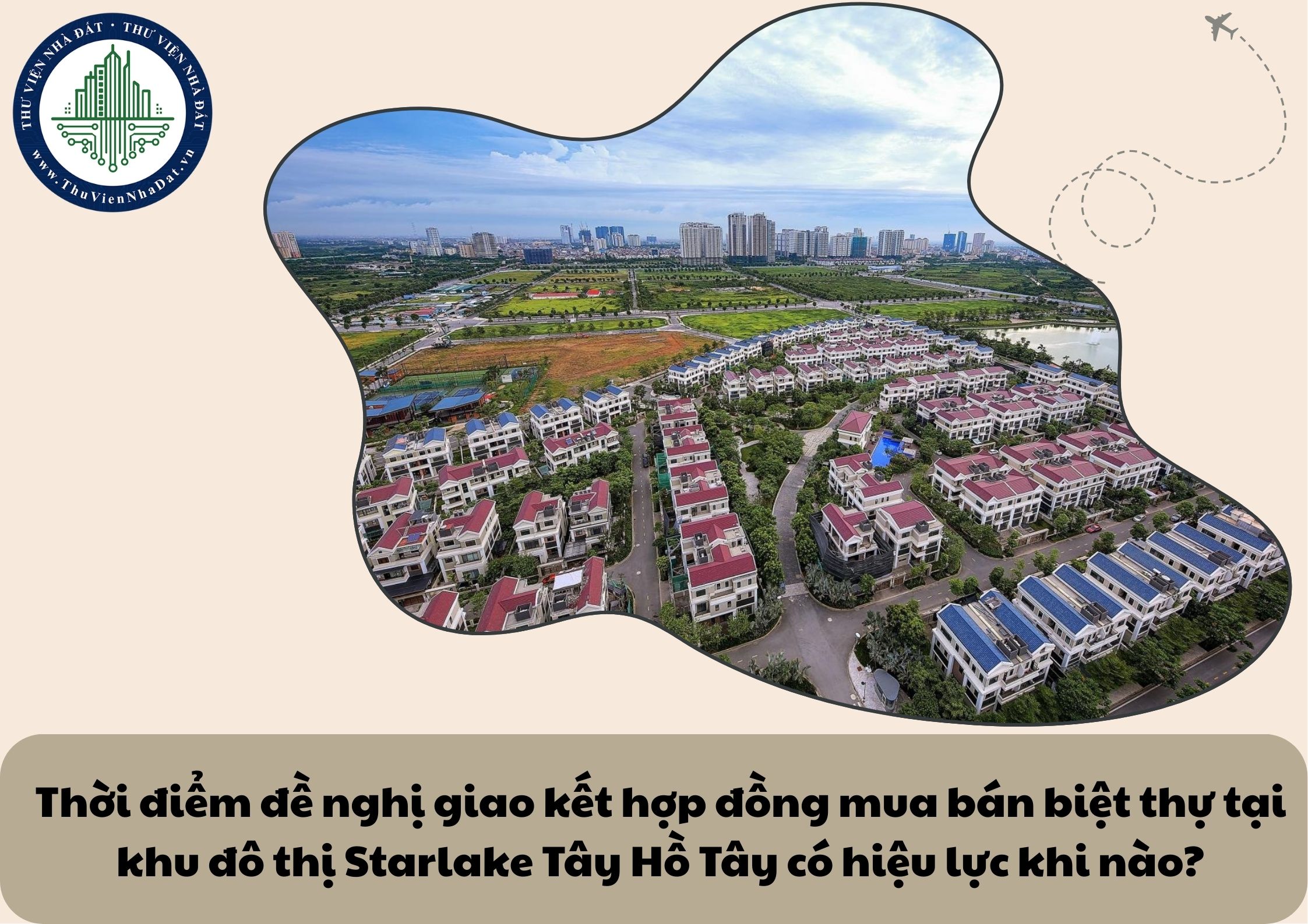Thời điểm đề nghị giao kết hợp đồng mua bán biệt thự tại khu đô thị Starlake Tây Hồ Tây có hiệu lực khi nào?