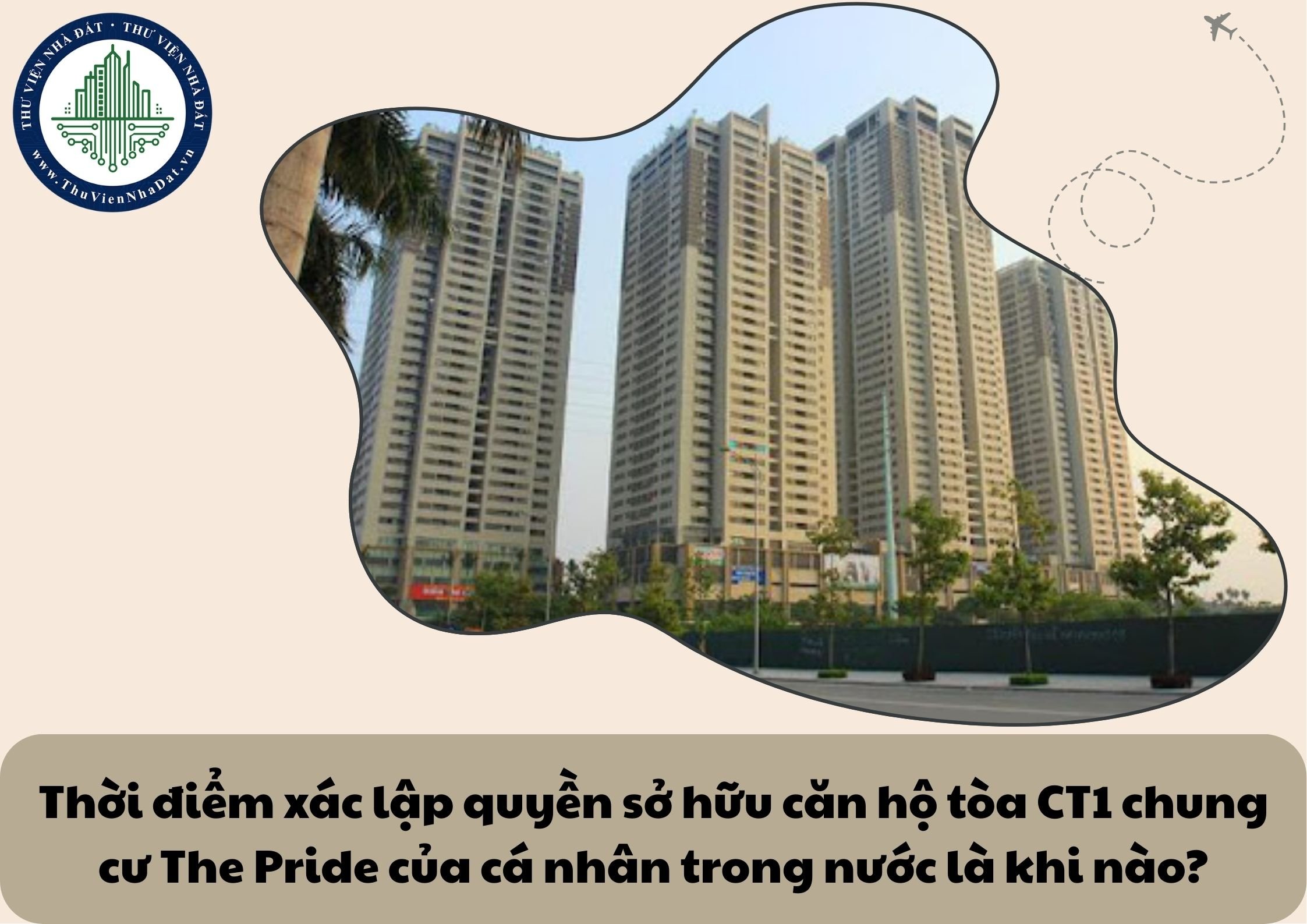 Thời điểm xác lập quyền sở hữu căn hộ tòa CT1 chung cư The Pride của cá nhân trong nước là khi nào?