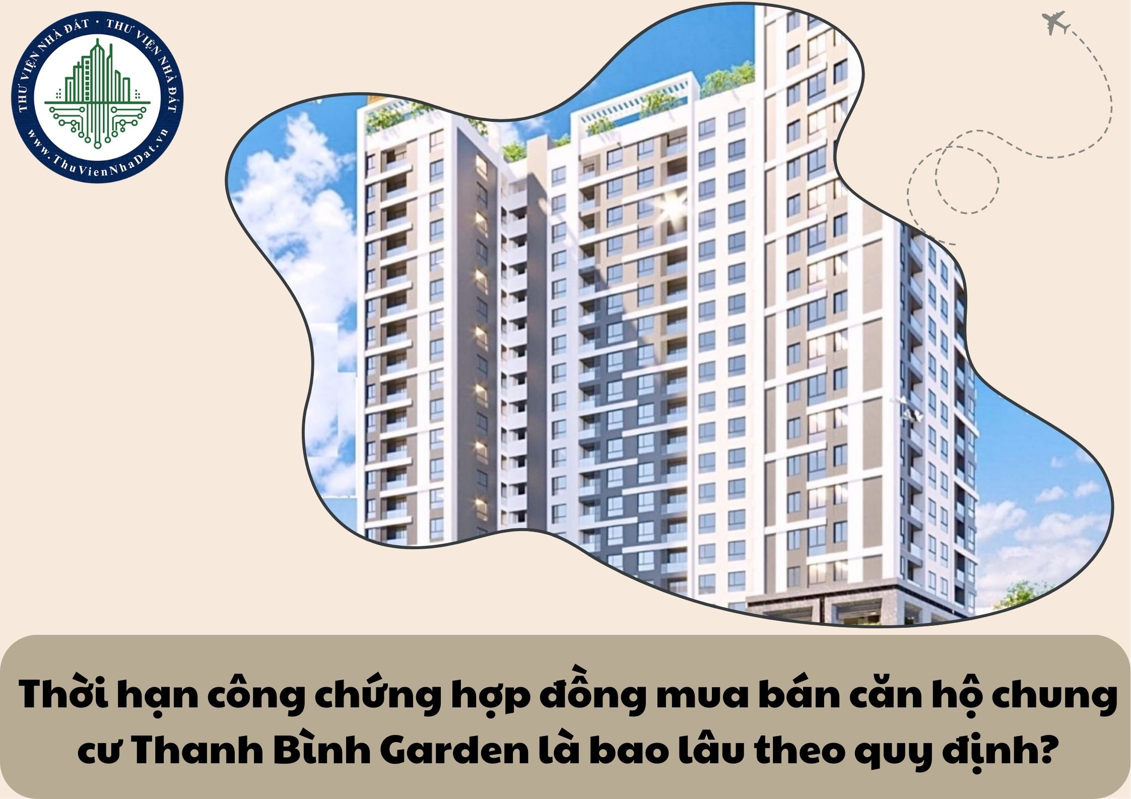 Thời hạn công chứng hợp đồng mua bán căn hộ chung cư Thanh Bình Garden là bao lâu theo quy định?
