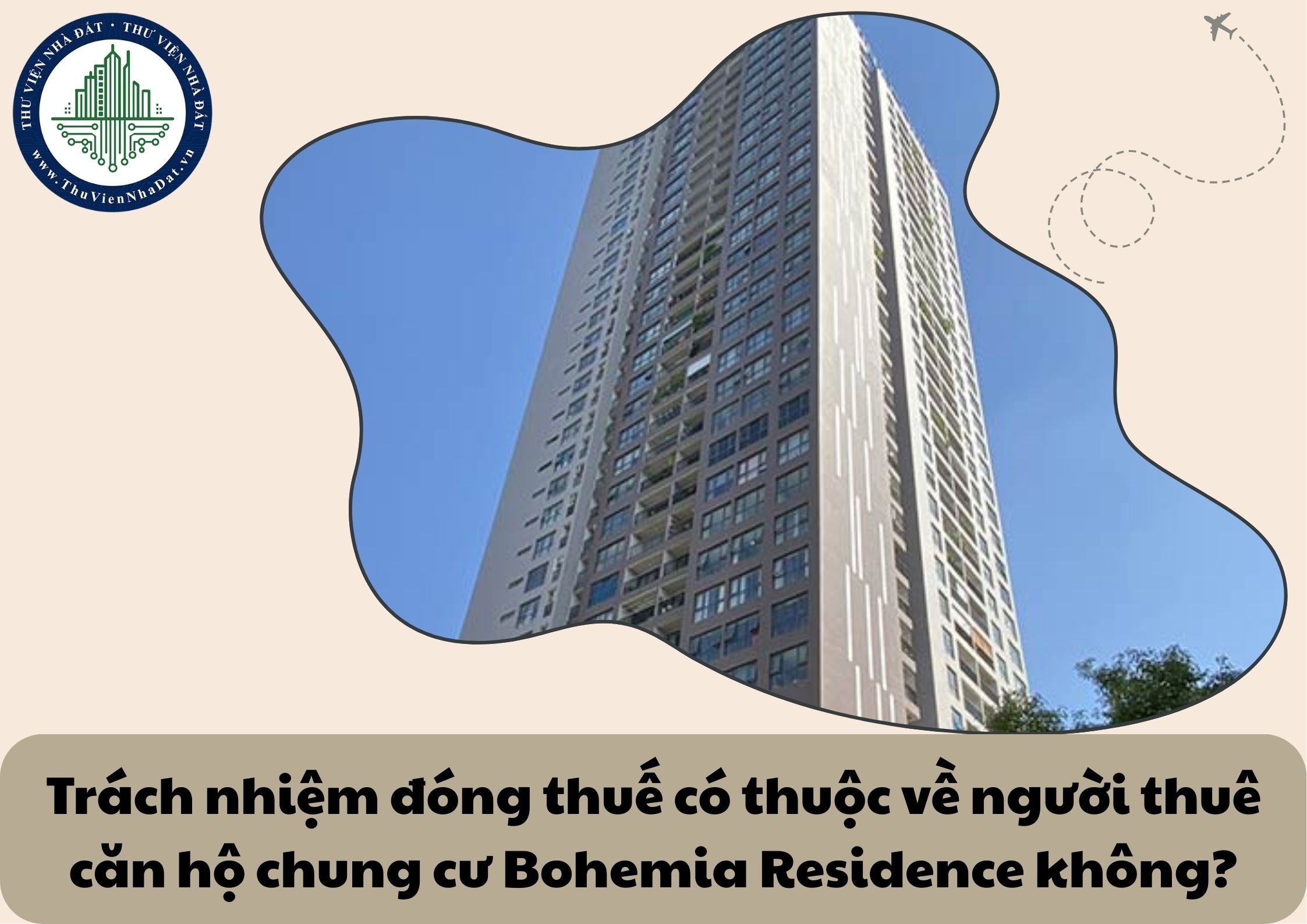 Trách nhiệm đóng thuế có thuộc về người thuê căn hộ chung cư Bohemia Residence không?