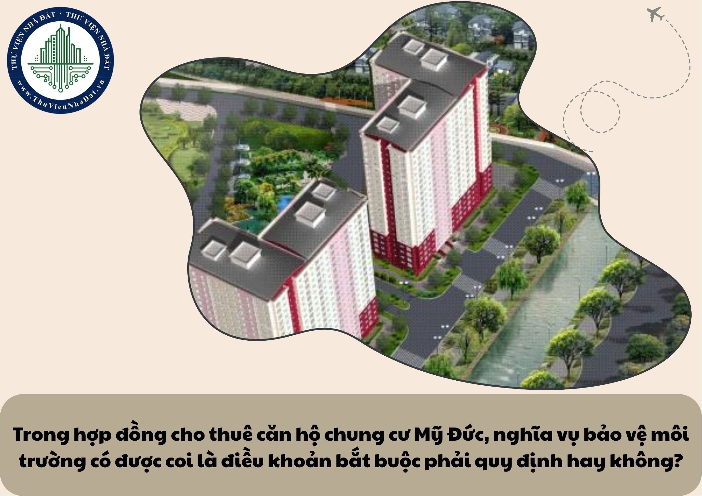 Trong hợp đồng cho thuê căn hộ chung cư Mỹ Đức, nghĩa vụ bảo vệ môi trường có được coi là điều khoản bắt buộc phải quy định hay không?
