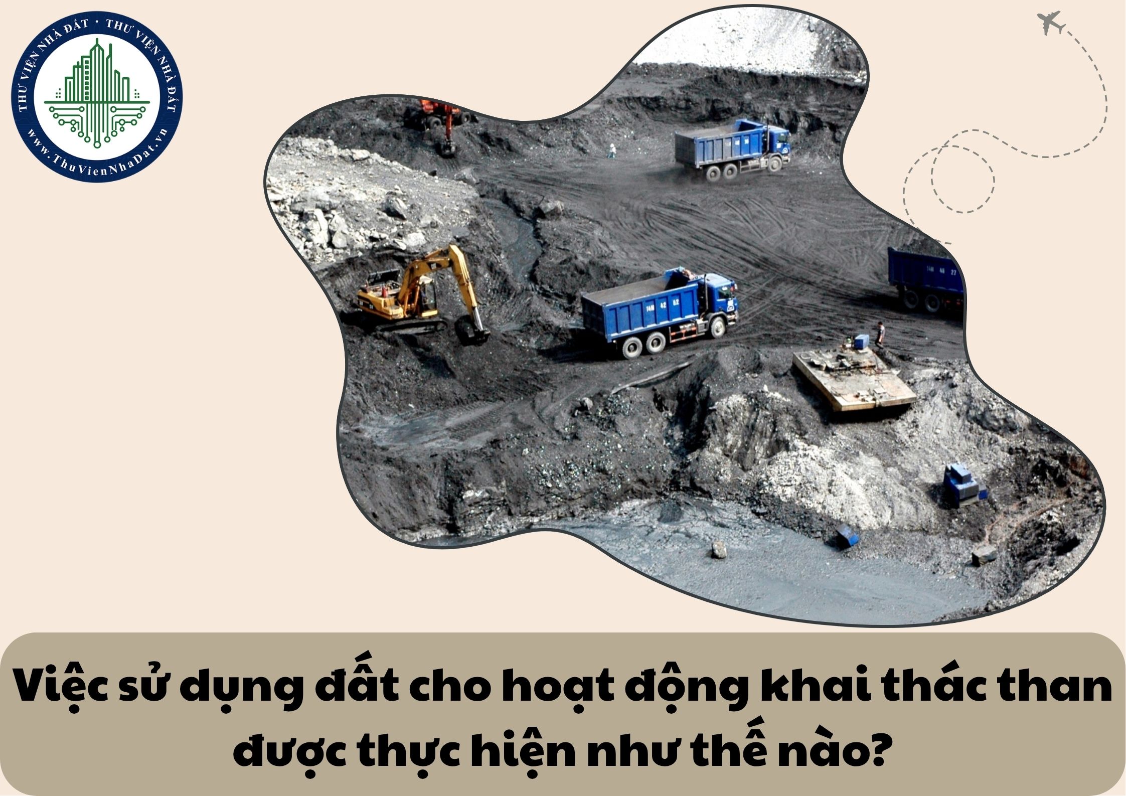 Việc sử dụng đất cho hoạt động khai thác than được thực hiện như thế nào?