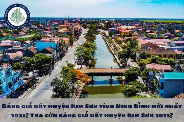 Bảng giá đất huyện Kim Sơn tỉnh Ninh Bình mới nhất 2025? Tra cứu bảng giá đất huyện Kim Sơn 2025?